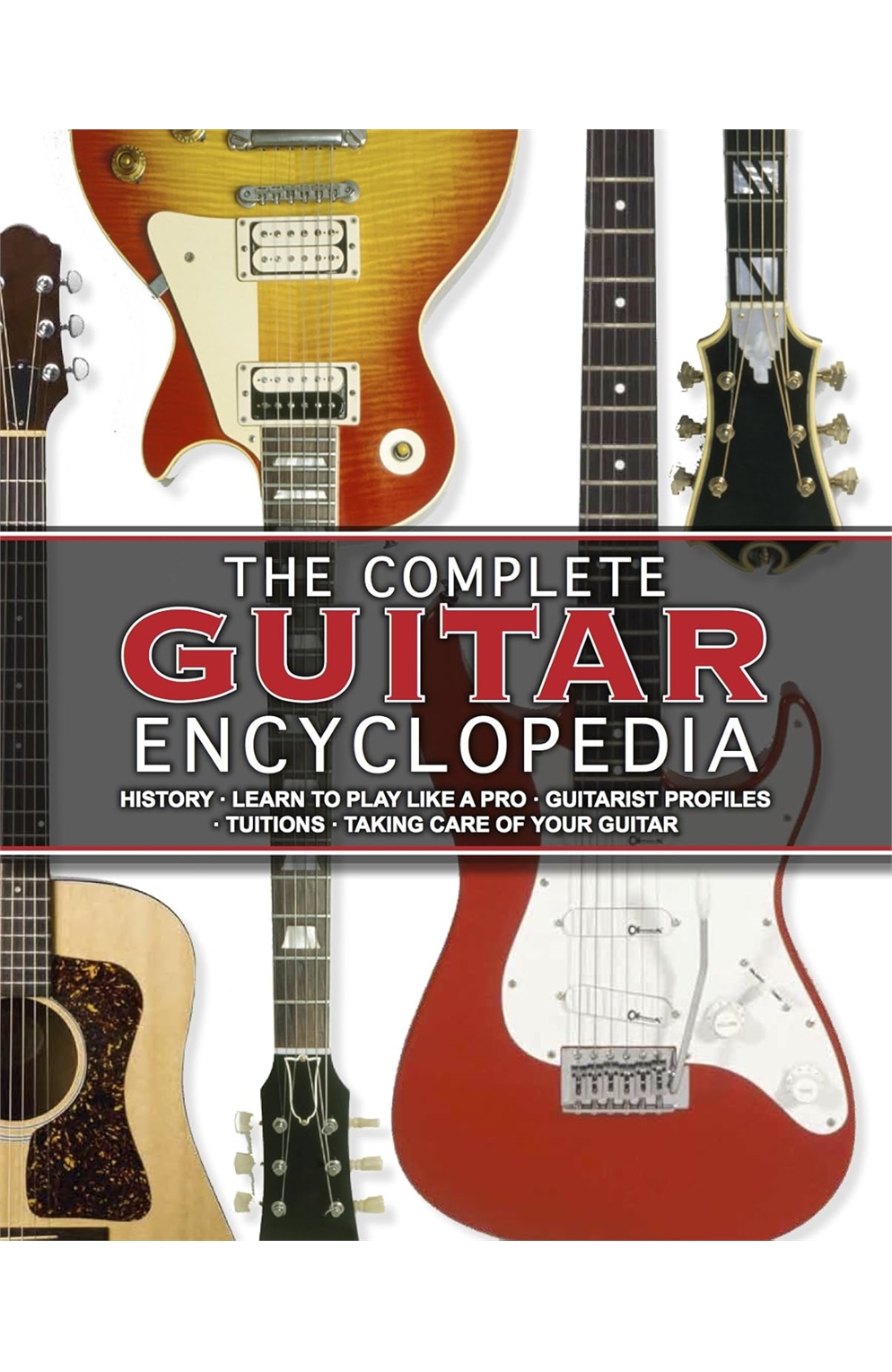 The Complete Guitar Encyclopedia