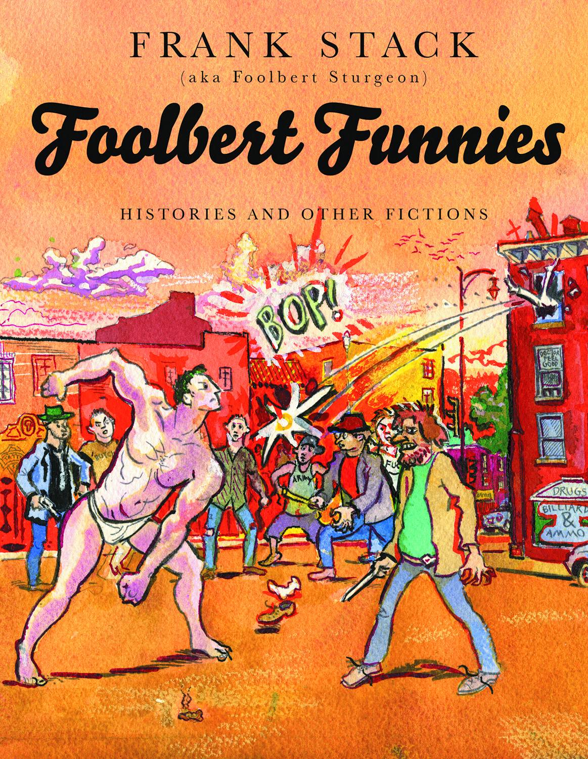 Foolbert Funnies Graphic Novel Histories & Fictions