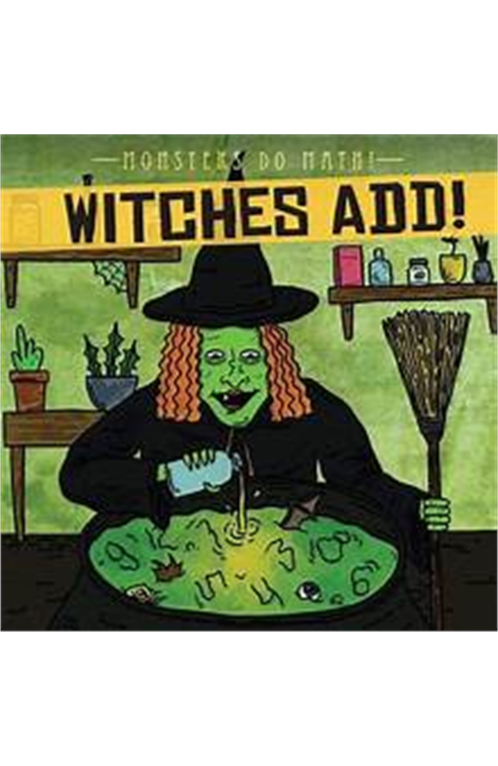 Witches Add! Monsters Do Math!