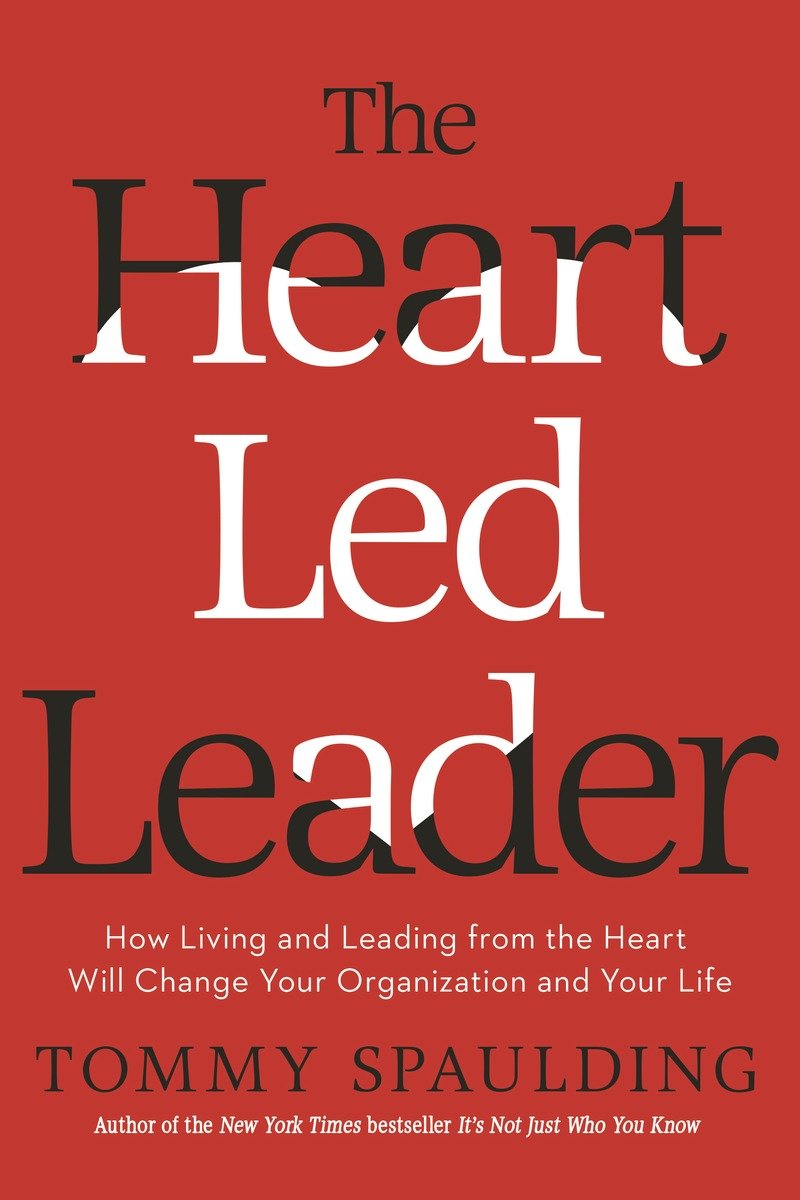 The Heart-Led Leader (Hardcover Book)