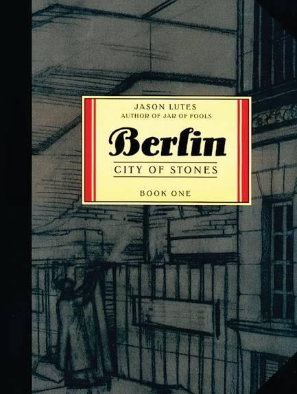 Berlin Graphic Novel Book 1 City of Stones (Mature)