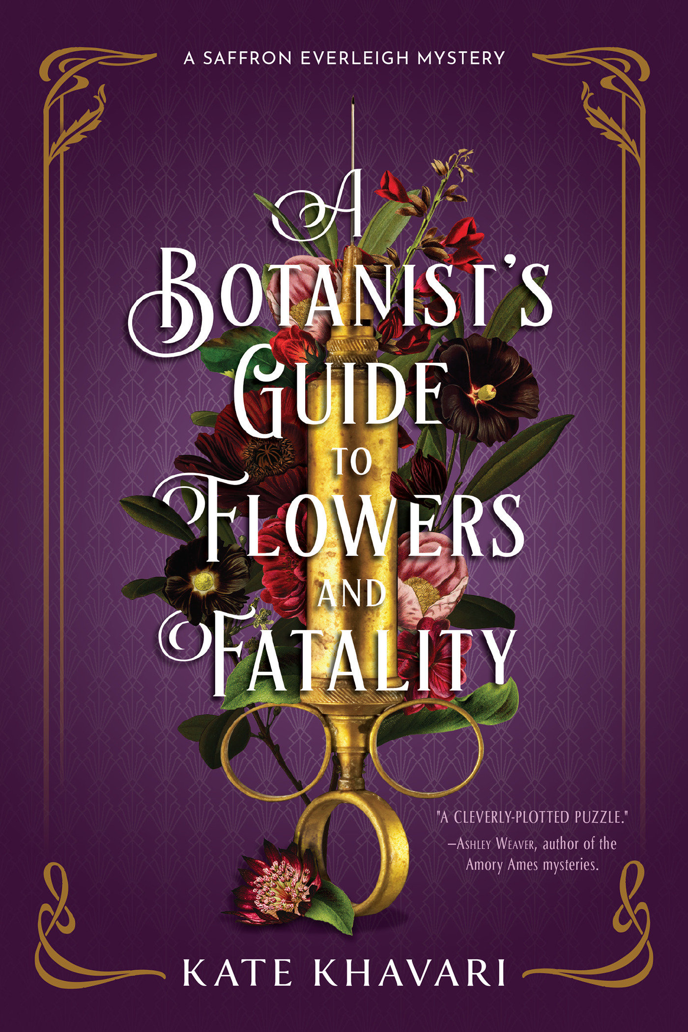 A Botanist'S Guide To Flowers And Fatality (Hardcover Book)