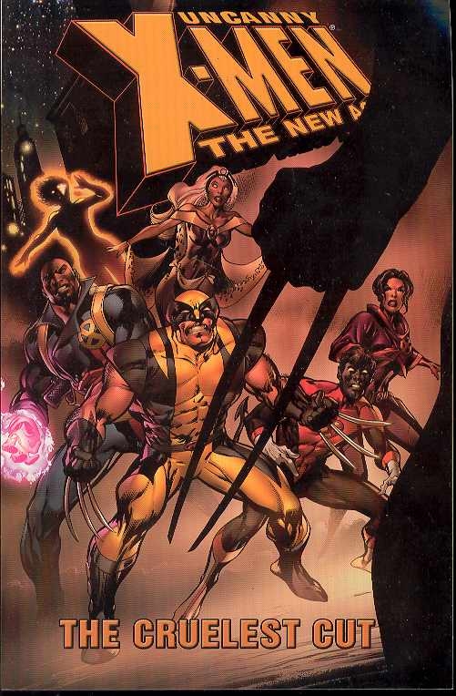 Uncanny X-Men New Age Graphic Novel Volume 2 Cruelest Cut