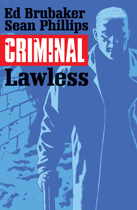 Criminal Graphic Novel Volume 2 Lawless (Mature)