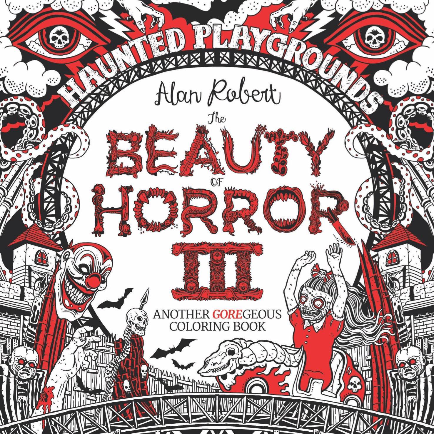 Beauty of Horror Coloring Book Volume 3 Haunted Playgrounds