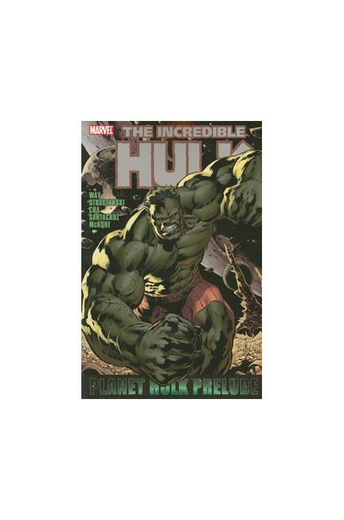 Hulk Planet Hulk Prelude Graphic Novel