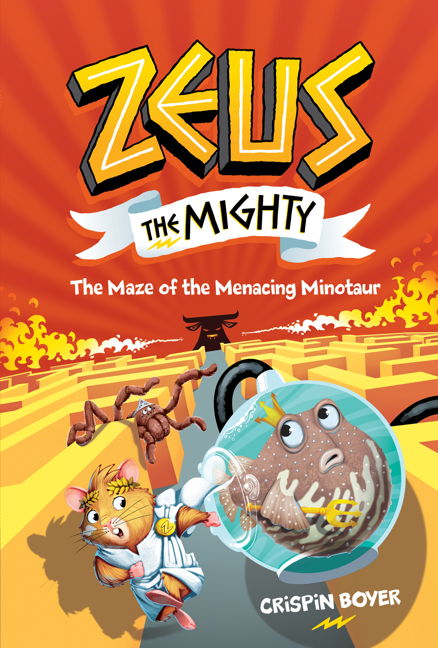 Zeus The Mighty #2: The Maze Of The Menacing Minotaur (Hardcover Book)