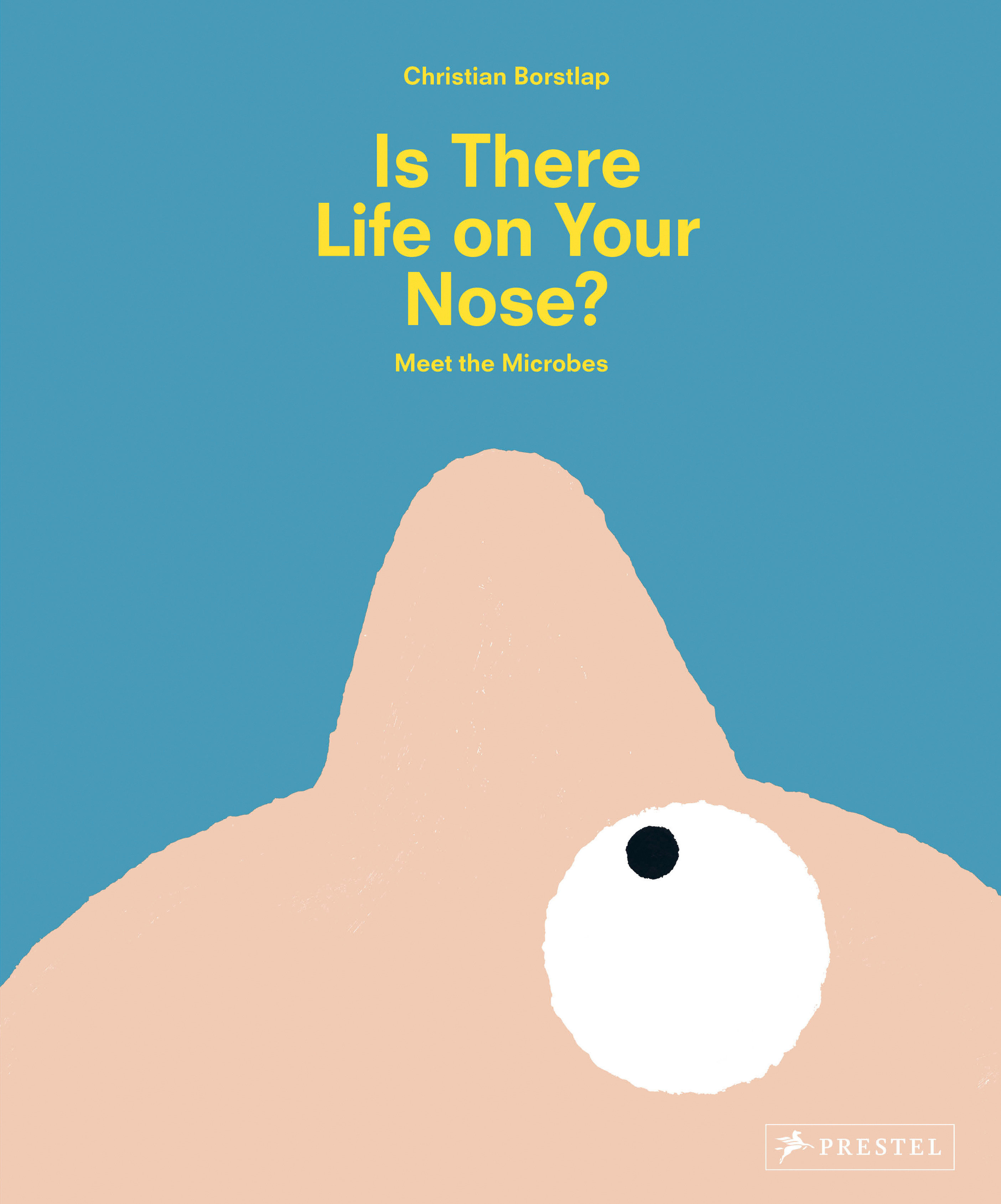 Is There Life On Your Nose? (Hardcover Book)