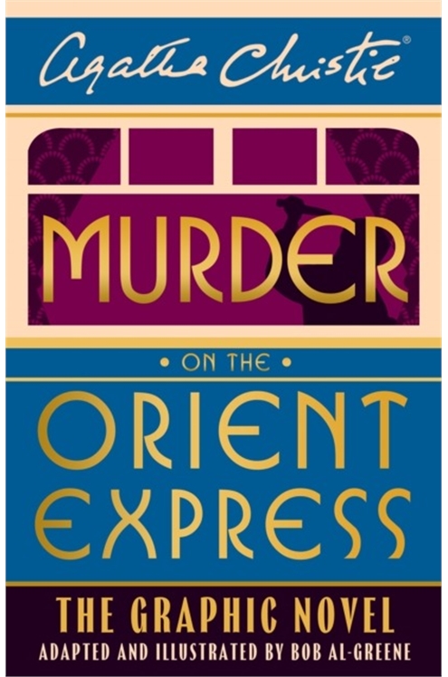 Murder On The Orient Express The Graphic Novel (Hardcover Edition)