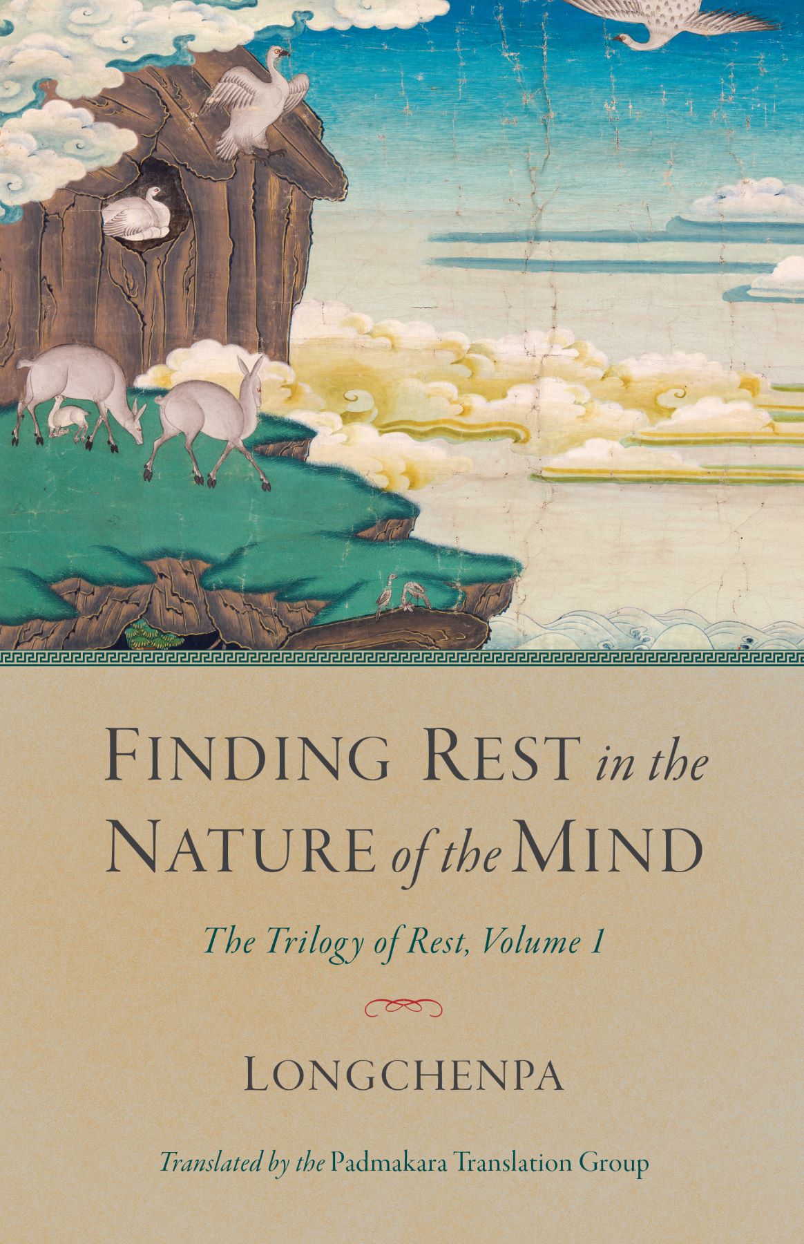 The Trilogy of Rest Paperback Volume 1 Finding Rest in the Nature of the Mind