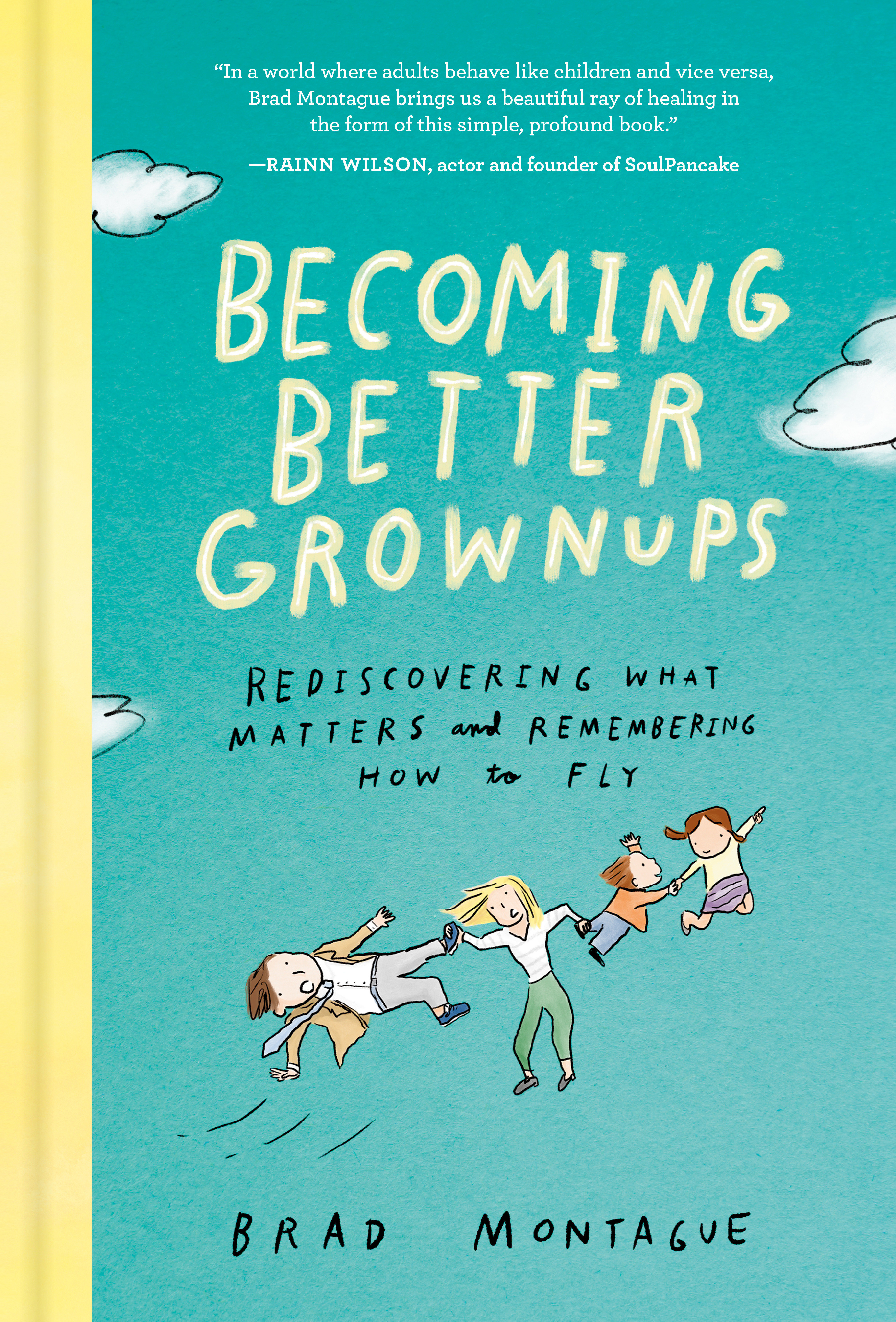 Becoming Better Grownups (Hardcover Book)
