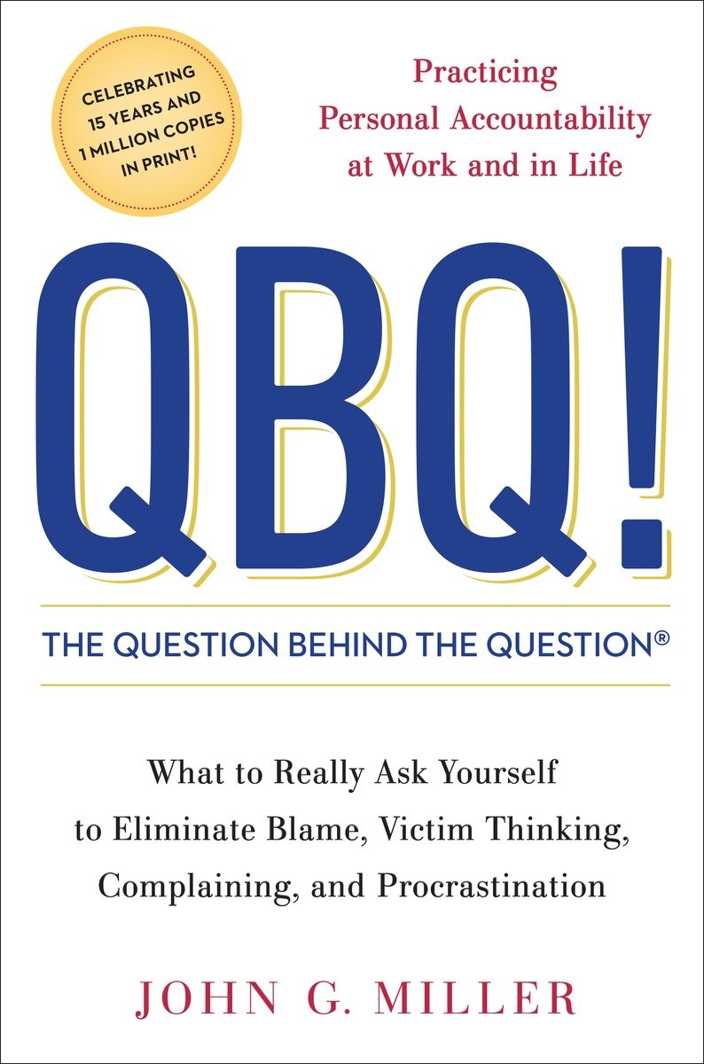 Qbq! The Question Behind The Question (Hardcover Book)