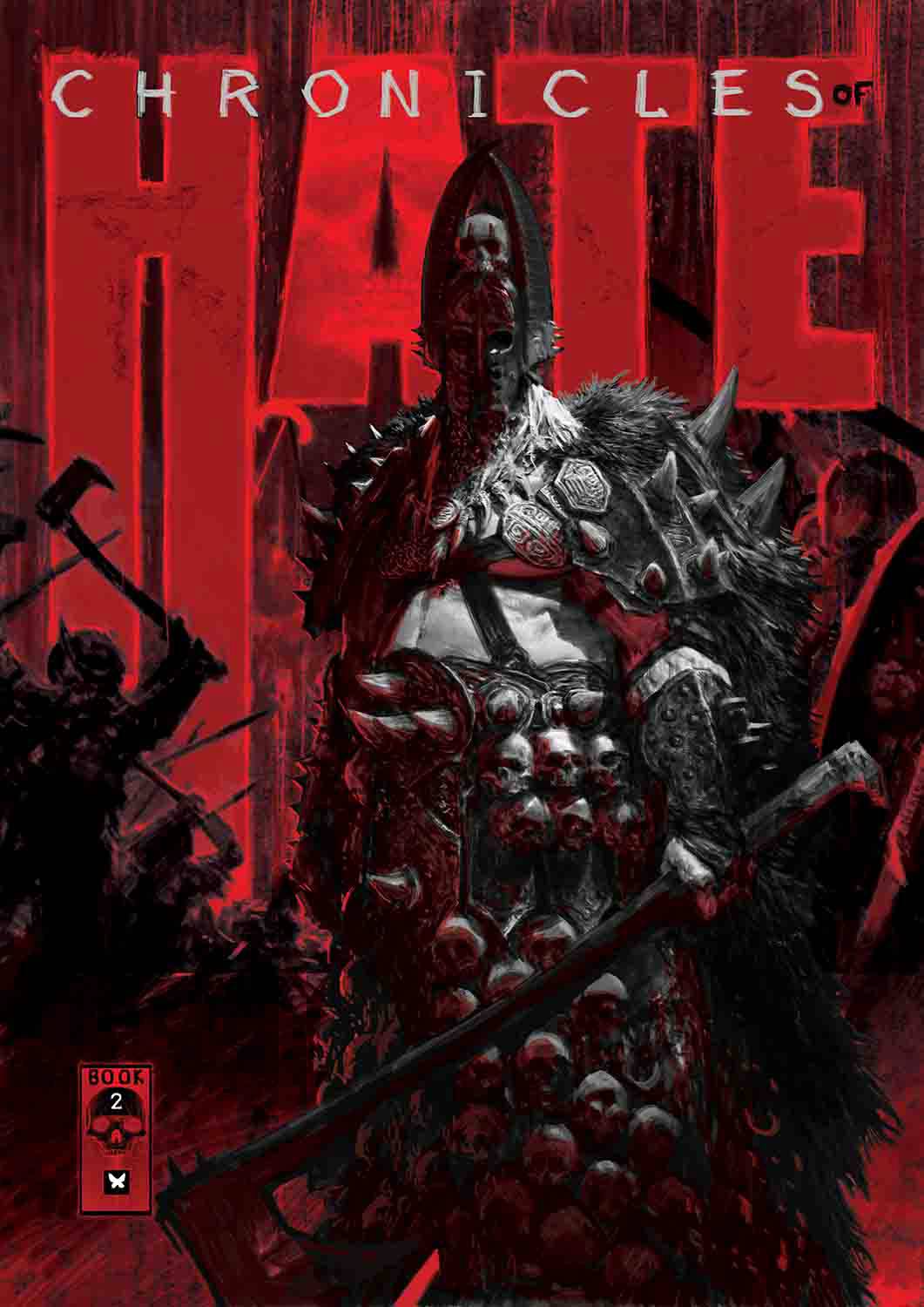 Chronicles of Hate Hardcover Volume 2