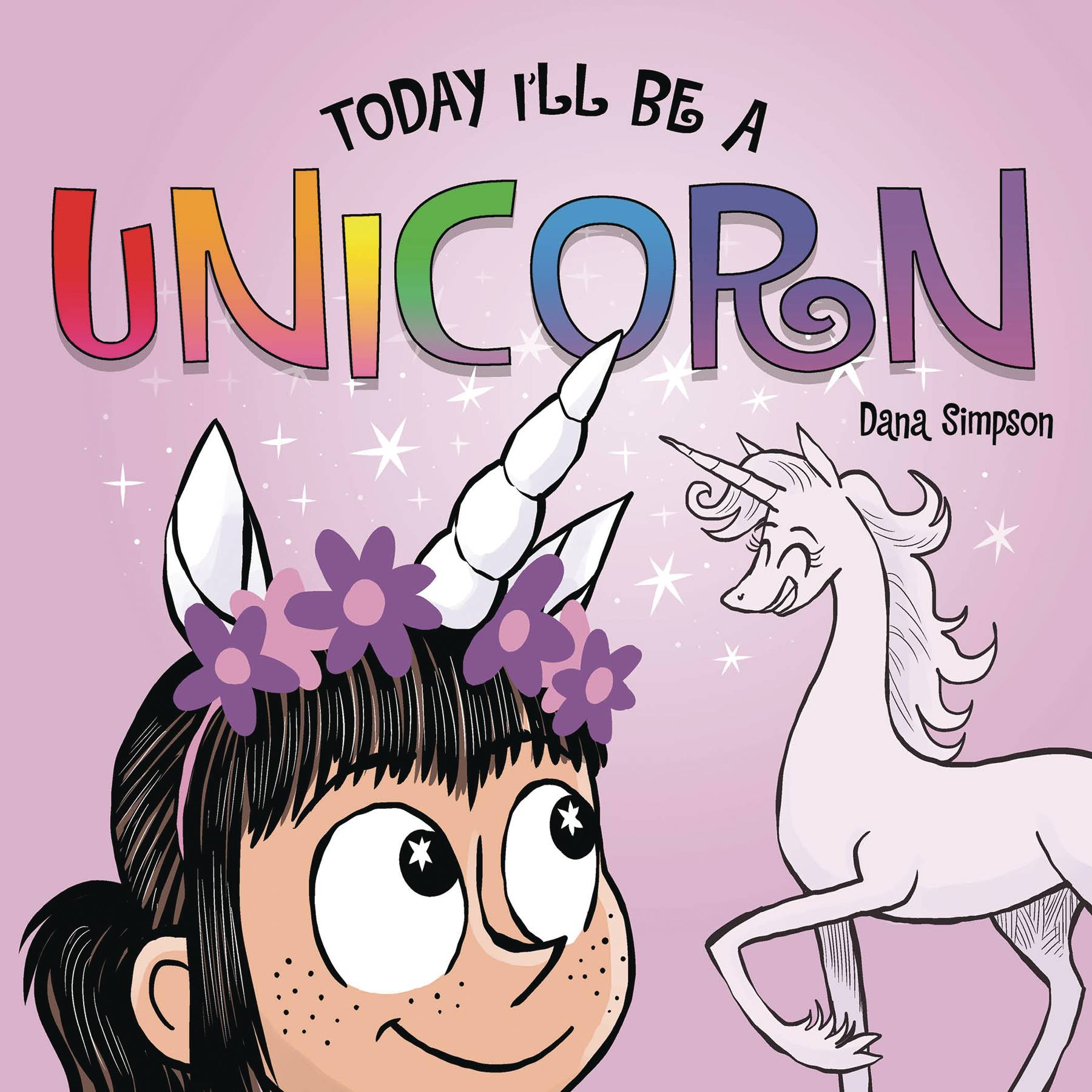 Phoebe & Her Unicorn Board Book #1 Today Ill Be A Unicorn