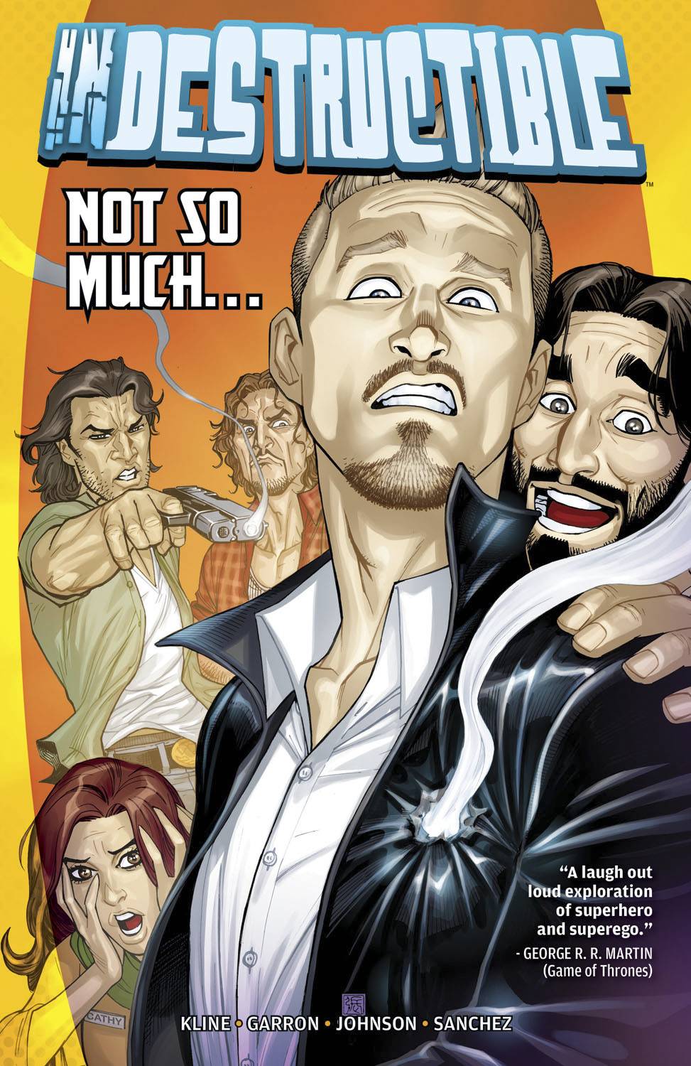 Indestructible Graphic Novel Volume 1 Not So Much