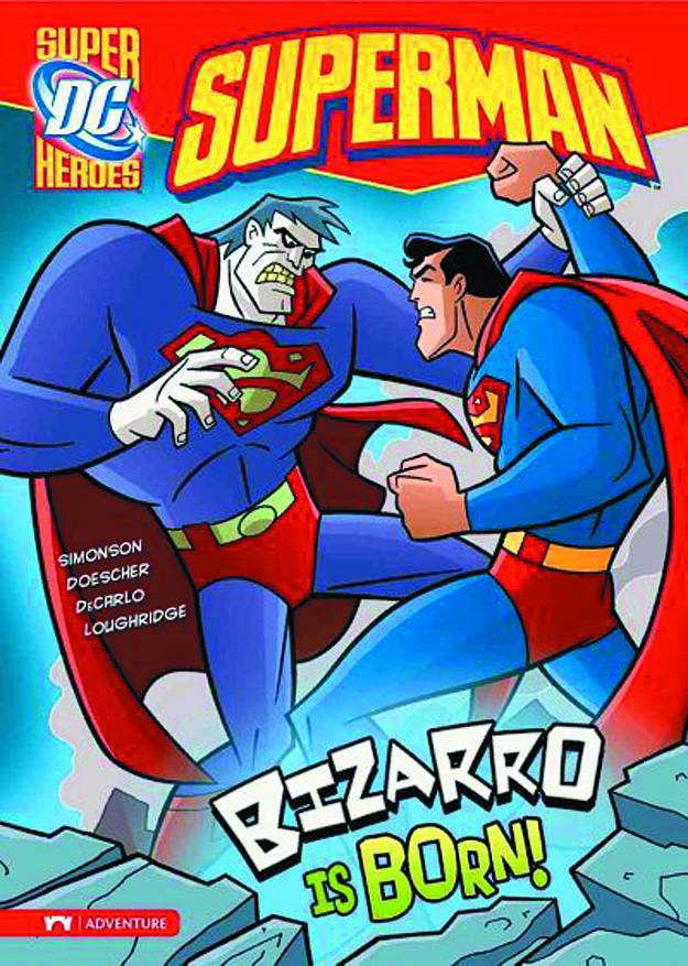 DC Super Heroes Superman Young Reader Graphic Novel #12 Bizarro Is Born