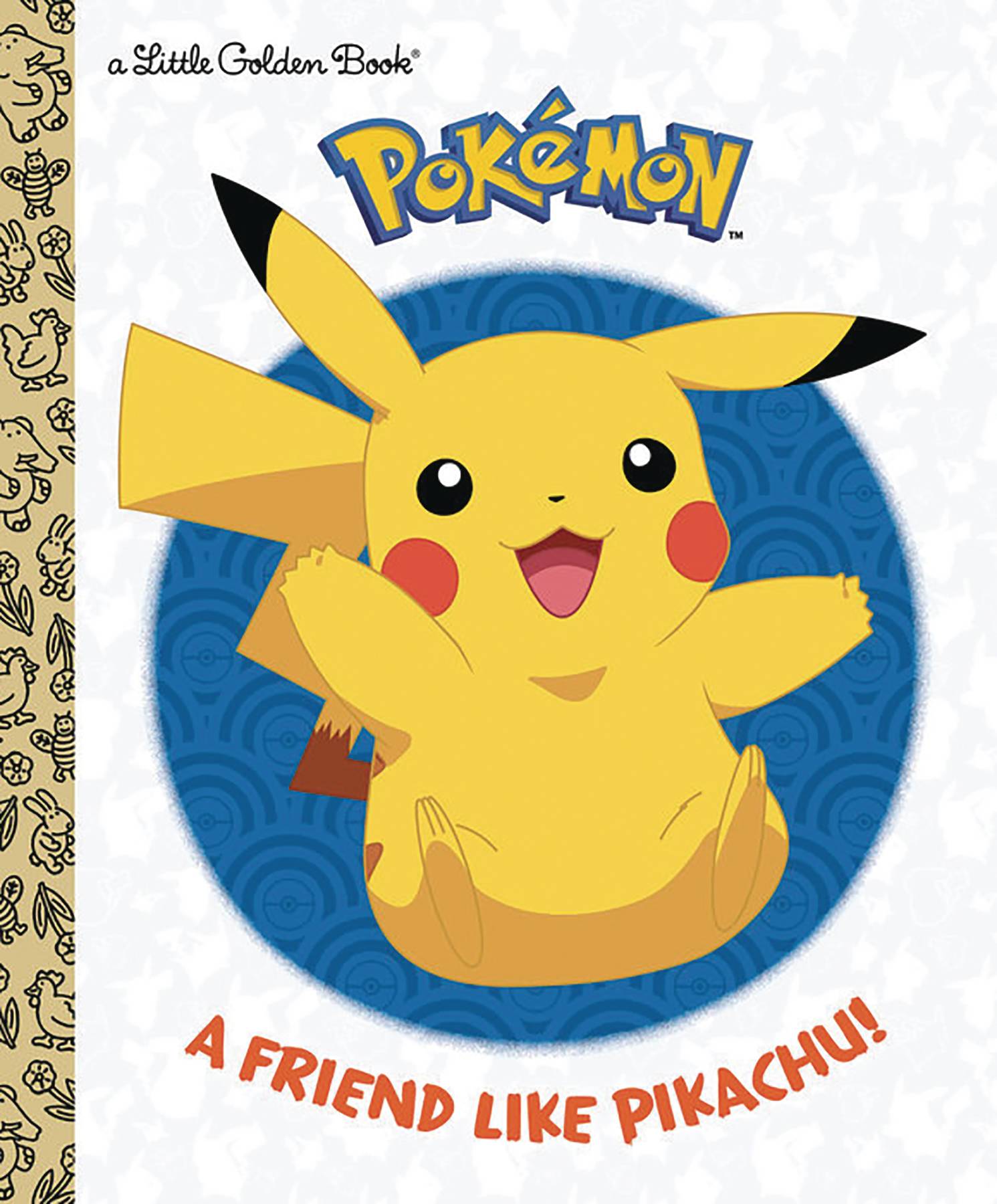 A Friend Like Pikachu Pokémon Little Golden Book