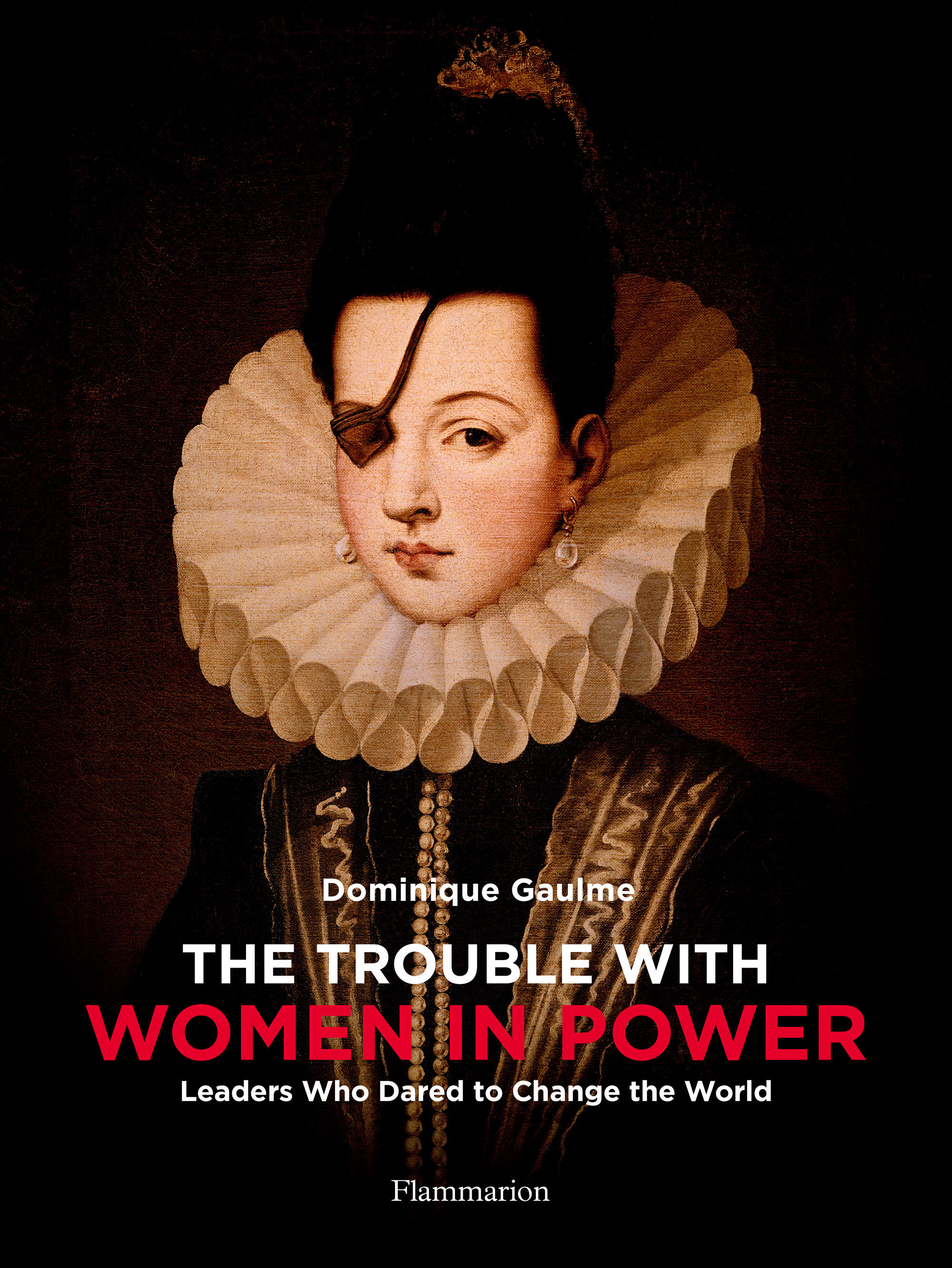 The Trouble With Women In Power (Hardcover Book)