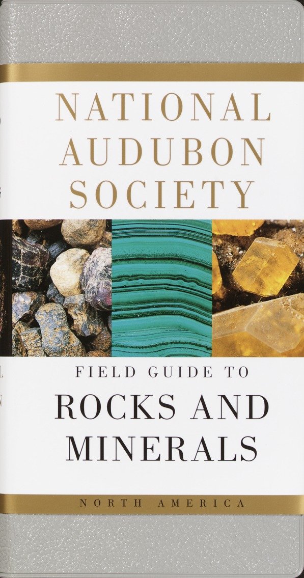 National Audubon Society Field Guide To Rocks And Minerals (Hardcover Book)