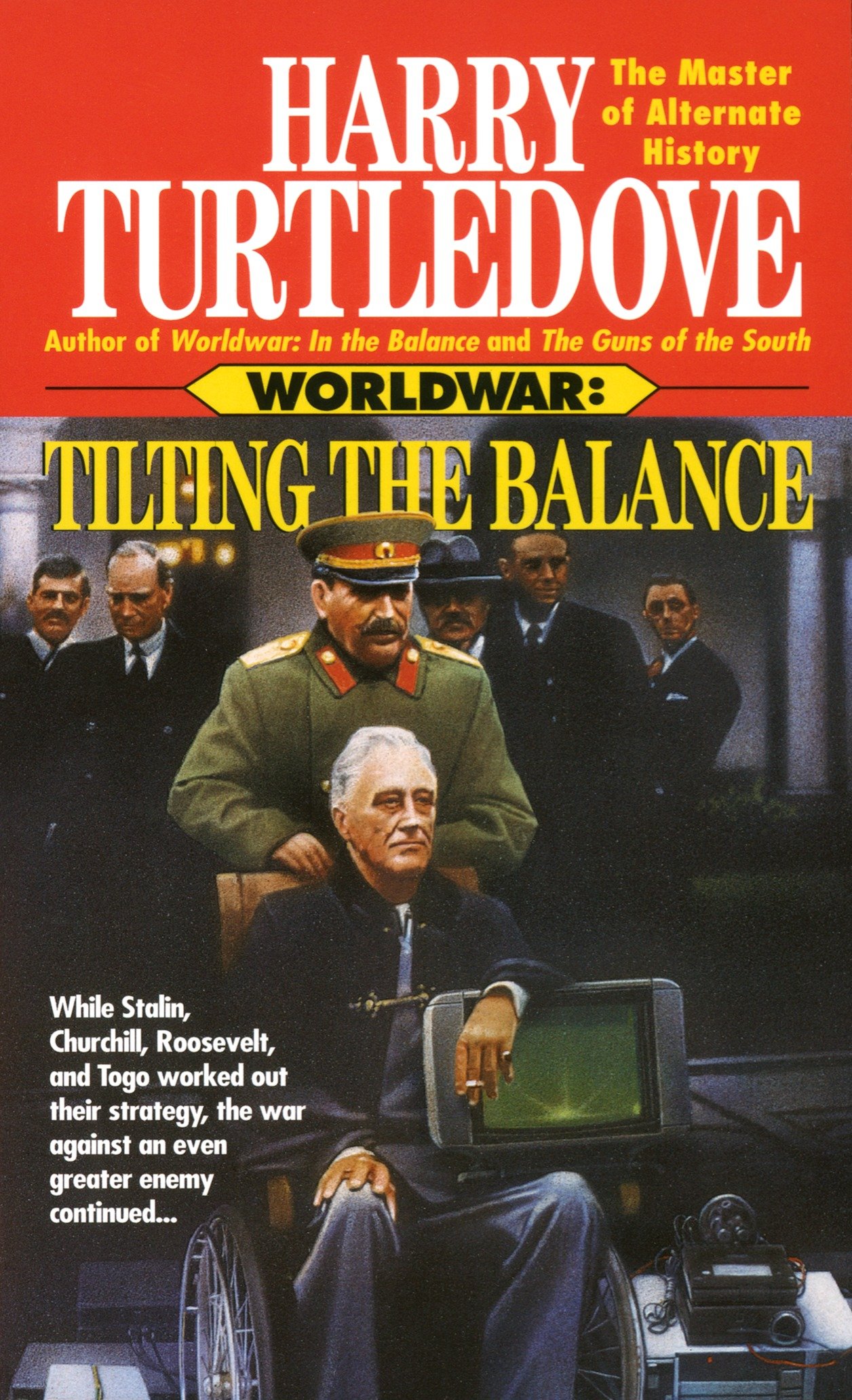 Tilting The Balance (Worldwar, Book Two)