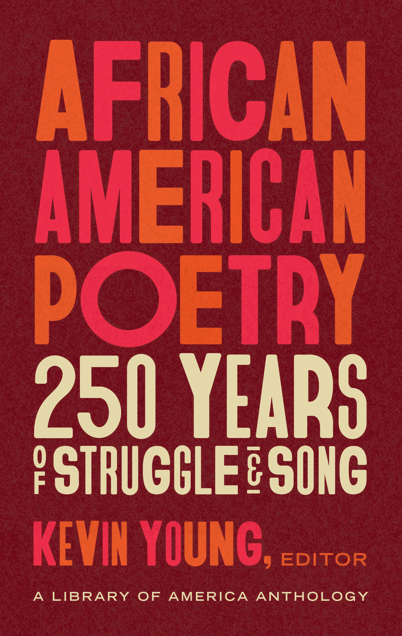 African American Poetry: 250 Years Of Struggle & Song (Loa #333) (Hardcover Book)