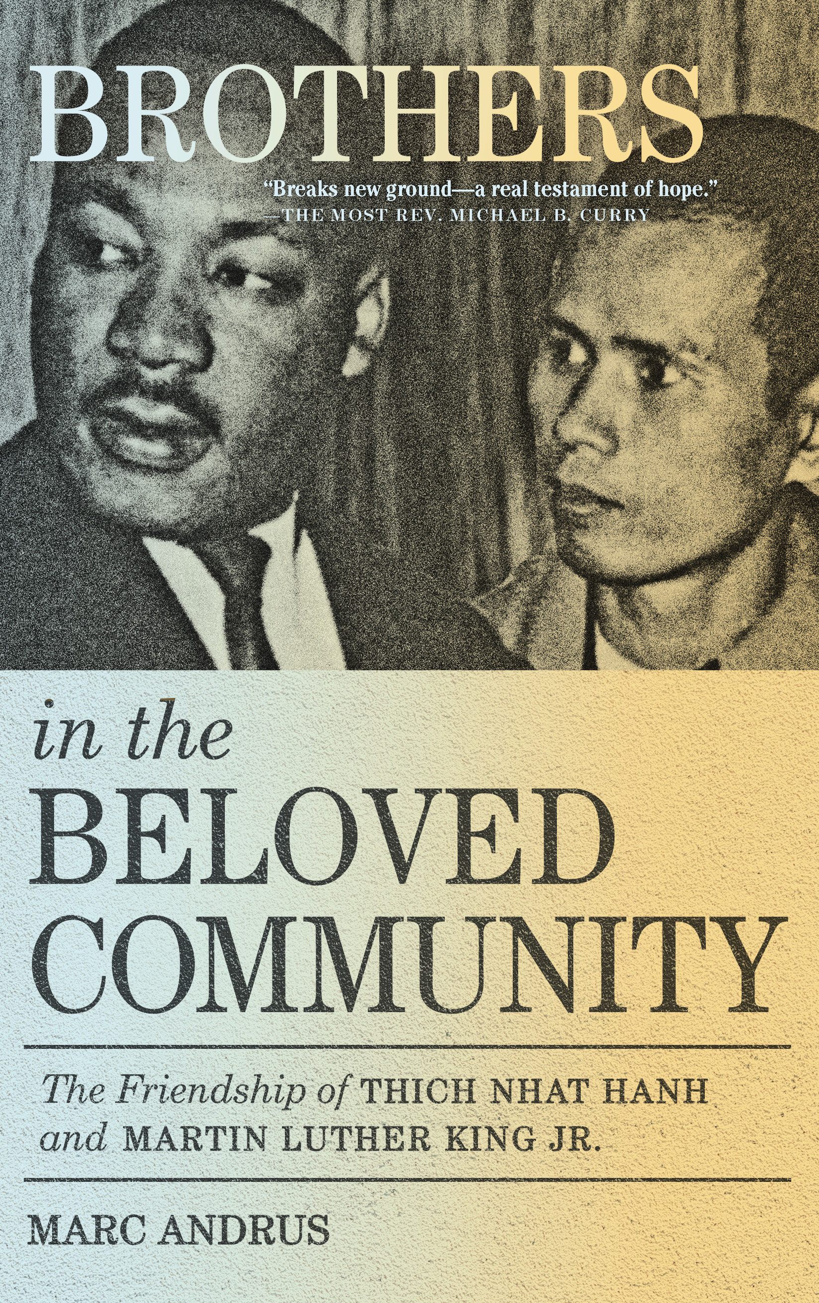 Brothers In The Beloved Community (Hardcover Book)