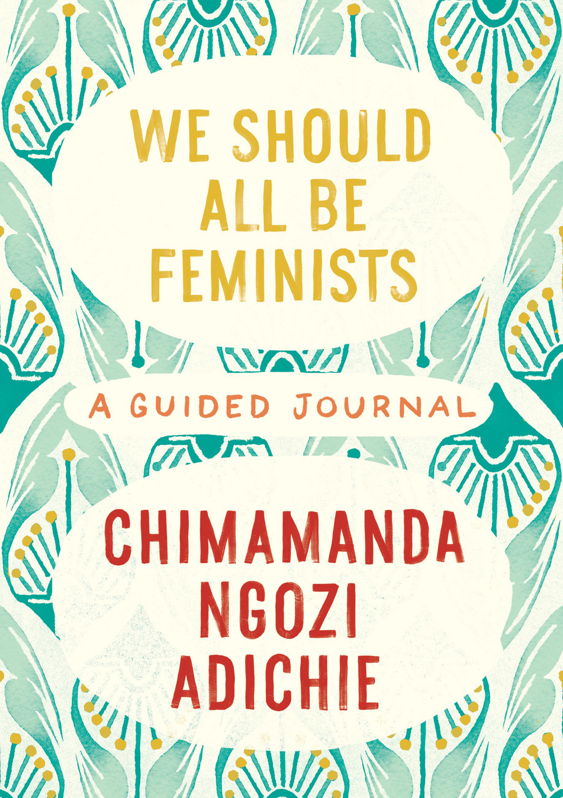 We Should All Be Feminists: A Guided Journal (Hardcover Book)