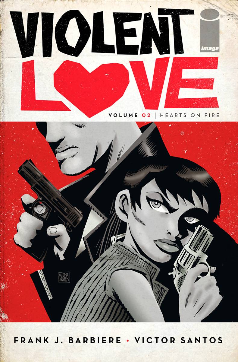 Violent Love Graphic Novel Volume 2 Hearts On Fire (Mature)
