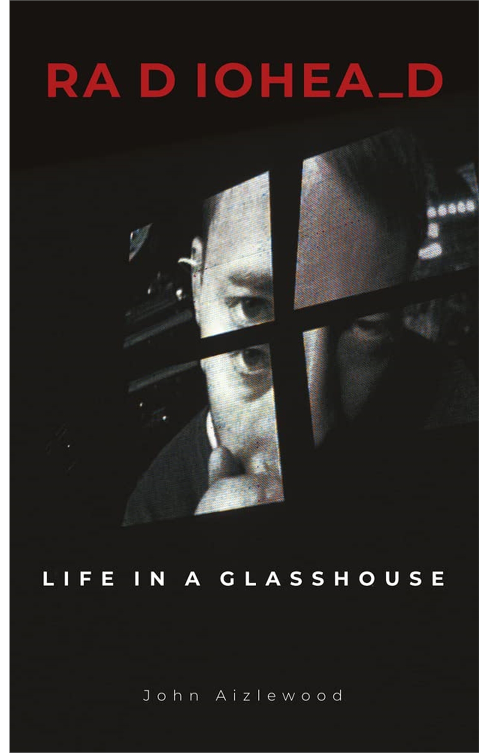 Radiohead - Life In A Glasshouse Hardcover