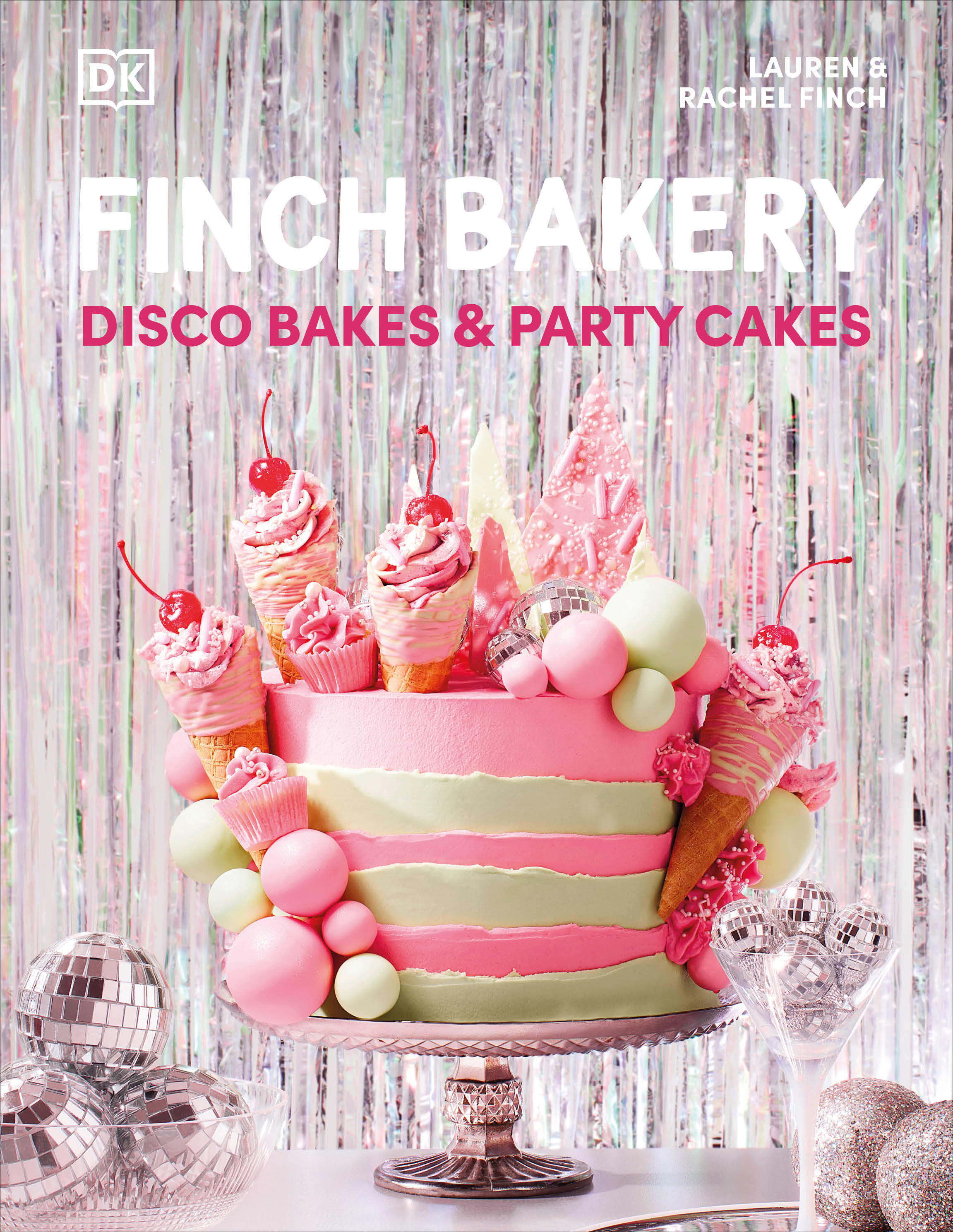 Finch Bakery Disco Bakes And Party Cakes (Hardcover Book)