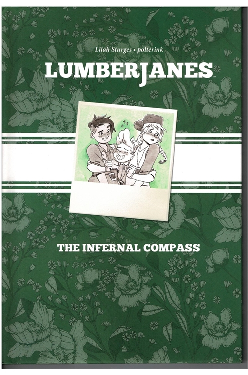 Lumberjanes: The Infernal Compass Hard Cover - Half Off!