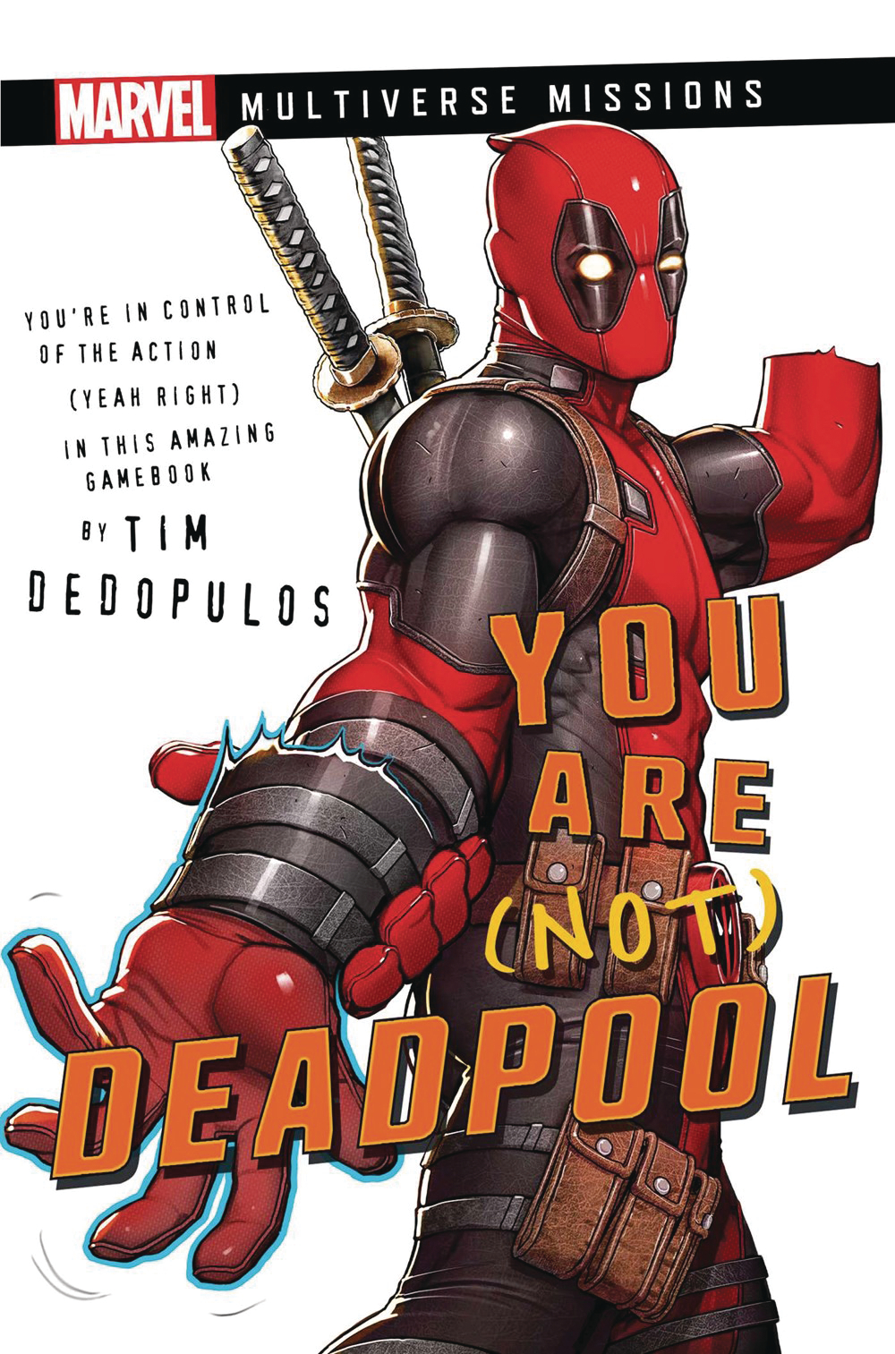 You Are Not Deadpool Marvel Multiverse Missions Adventure Soft Cover