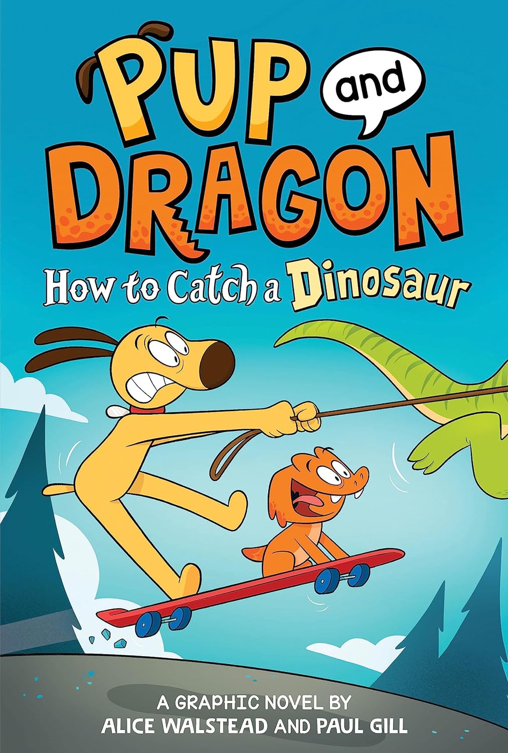 Pup And Dragon How To Catch A Dinosaur Hardcover Graphic Novel