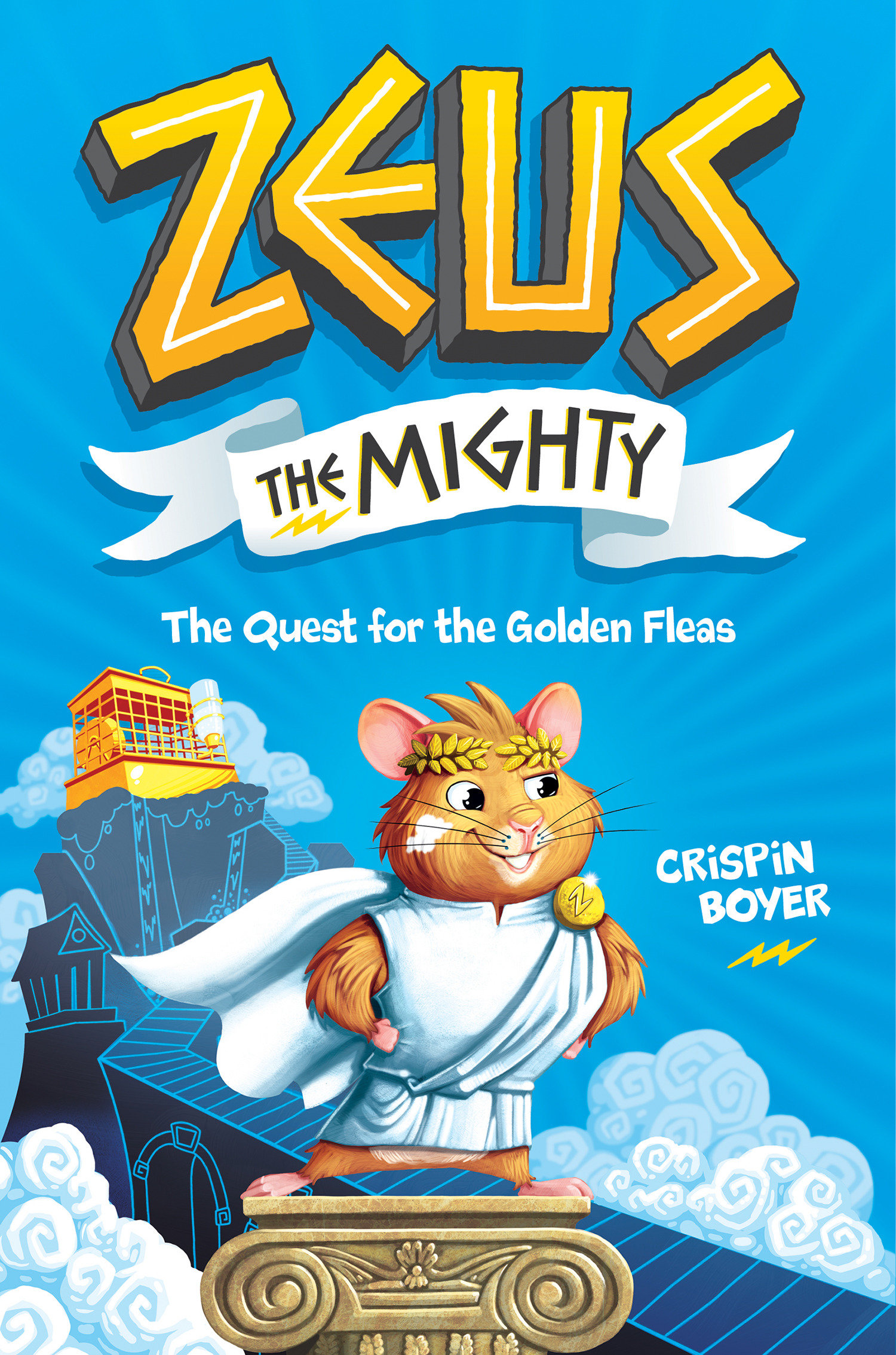 Zeus The Mighty: The Quest for The Golden Fleas (Book 1) (Hardcover Book)