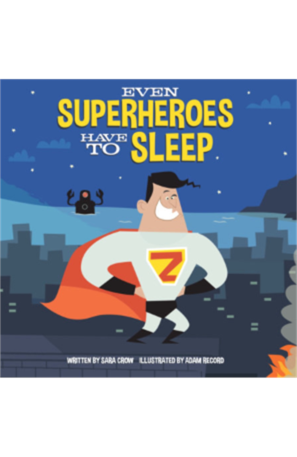 Even Superheroes Have To Sleep