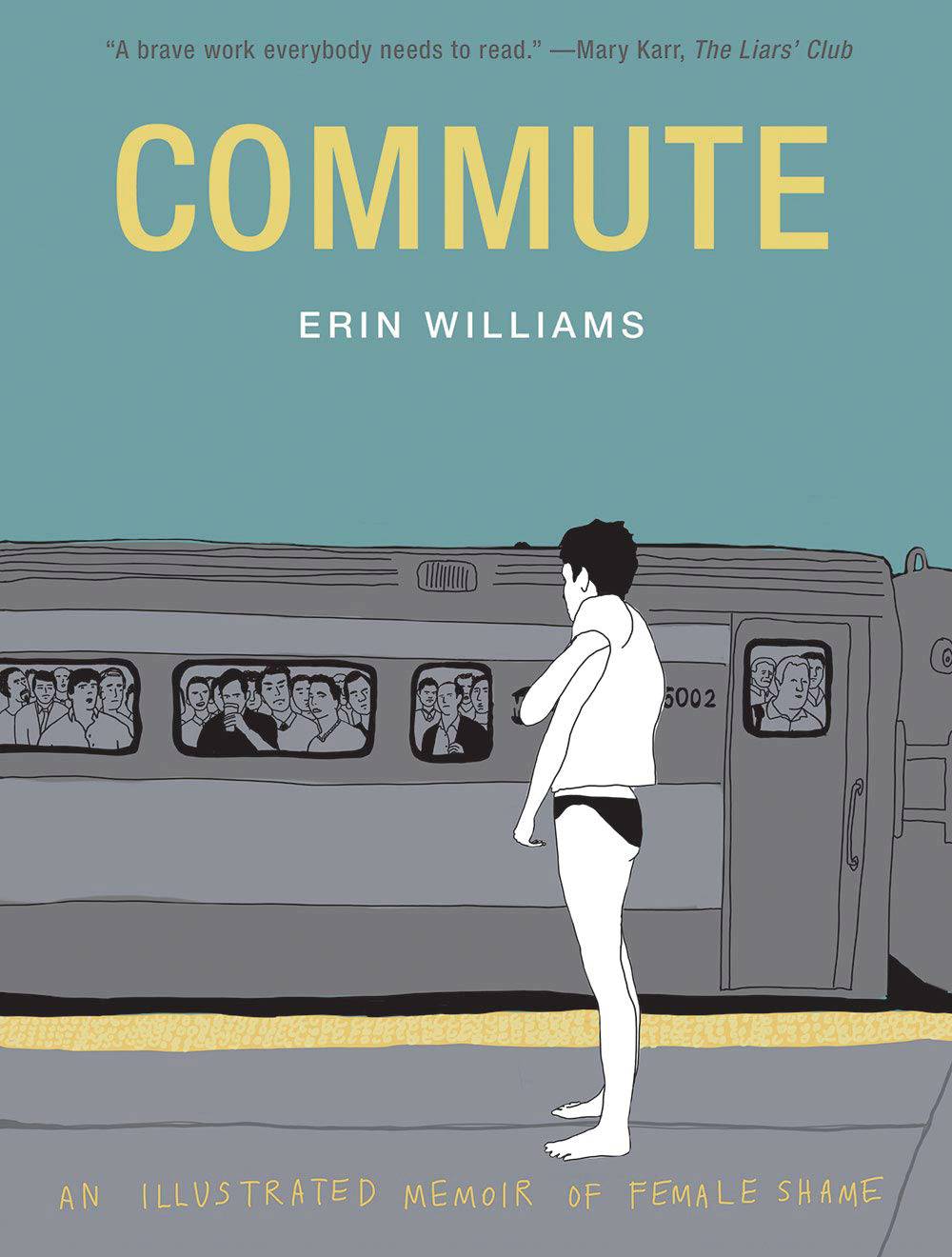 Commute Illustrated Memoir of Female Shame Hardcover (Mature)