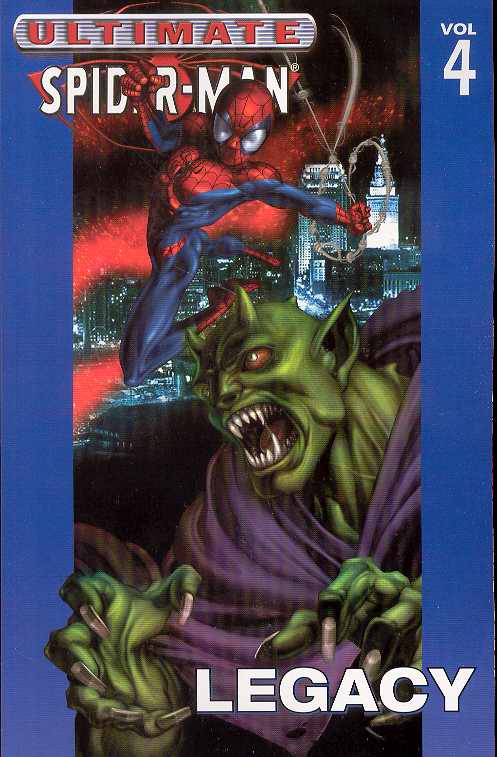 Ultimate Spider-Man Graphic Novel Volume 4 Legacy
