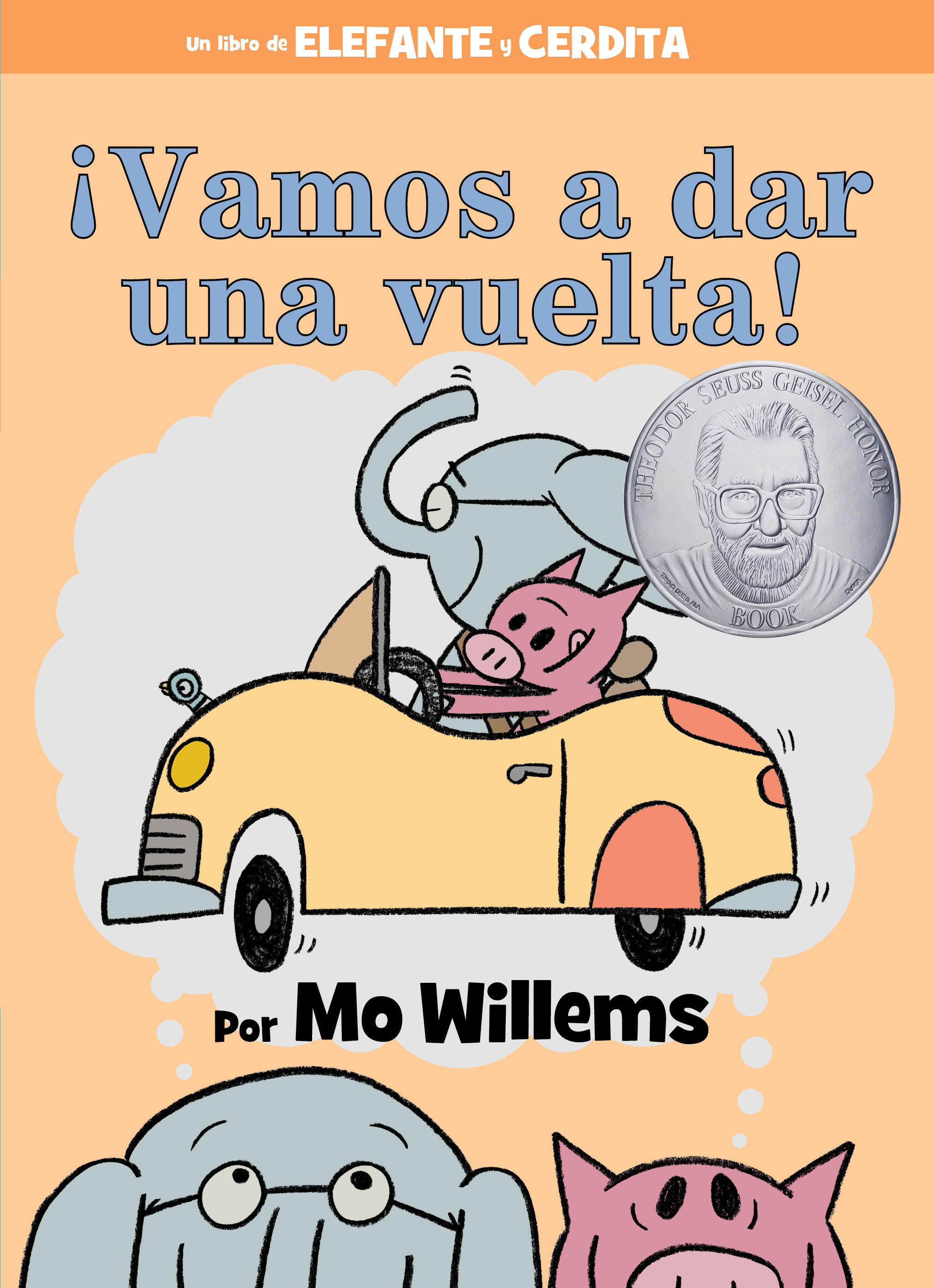 ¡Vamos A Dar Una Vuelta!-An Elephant And Piggie Book, Spanish Edition (Hardcover Book)