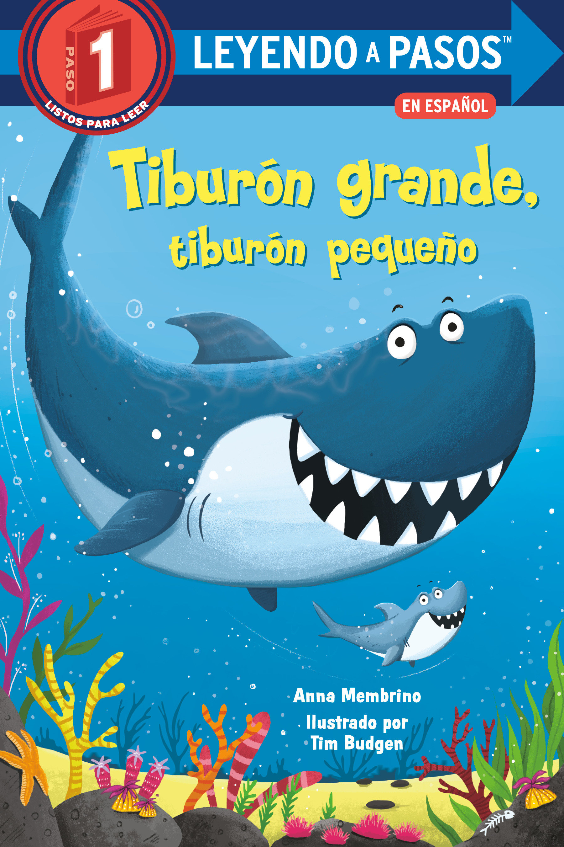 Tibur&#243;n Grande, Tibur&#243;n Peque&#241;o (Big Shark, Little Shark Spanish Edition)