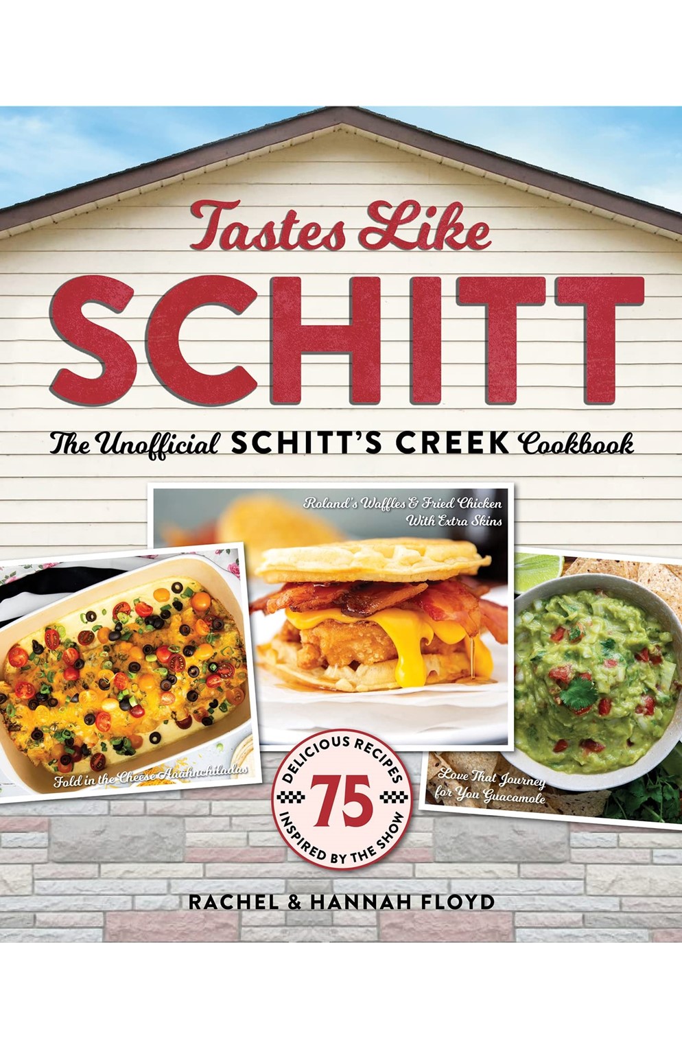 Tastes Like Schitt: The Unofficial Schitt's Creek Cookbook