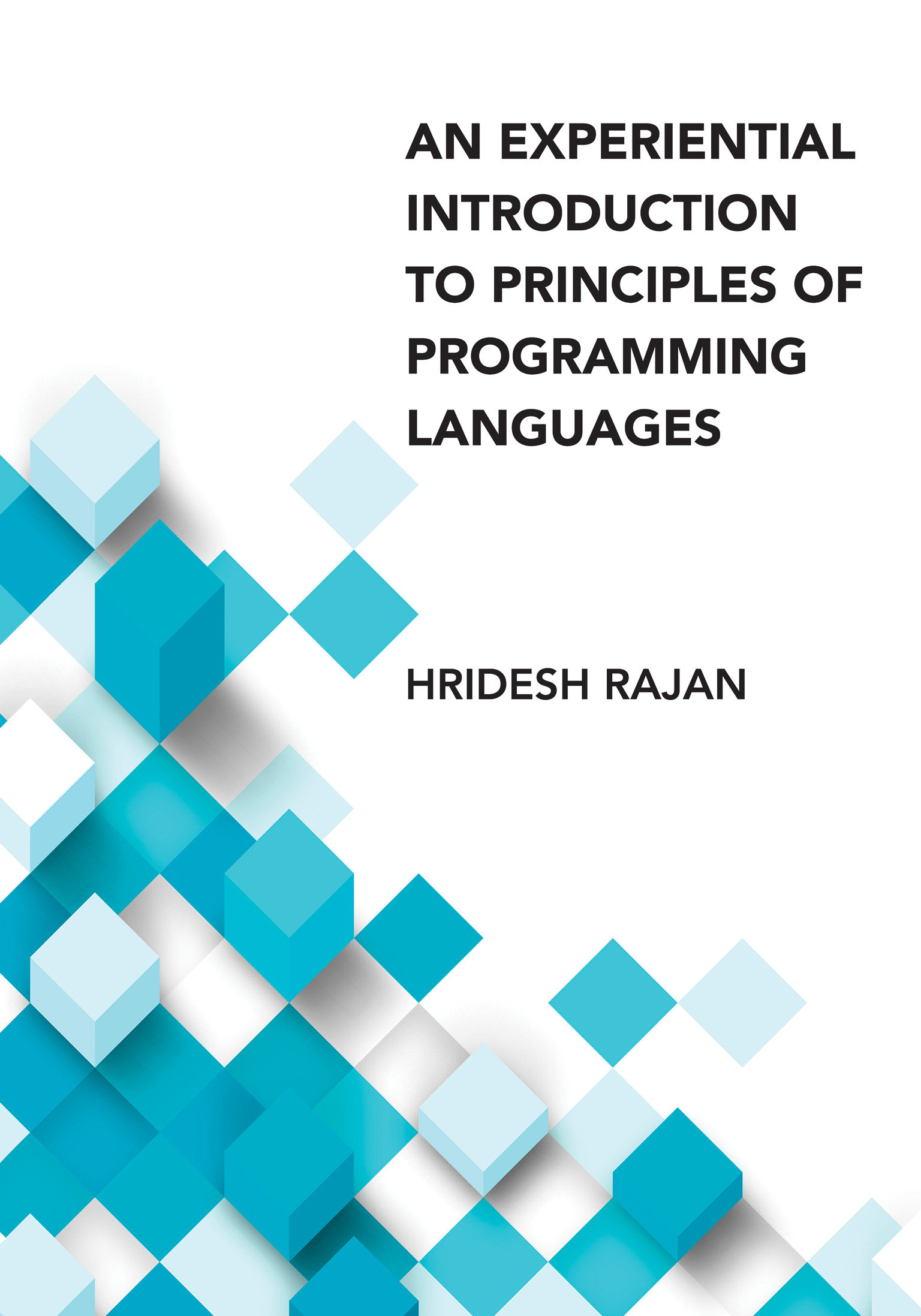 An Experiential Introduction To Principles Of Programming Languages (Hardcover Book)