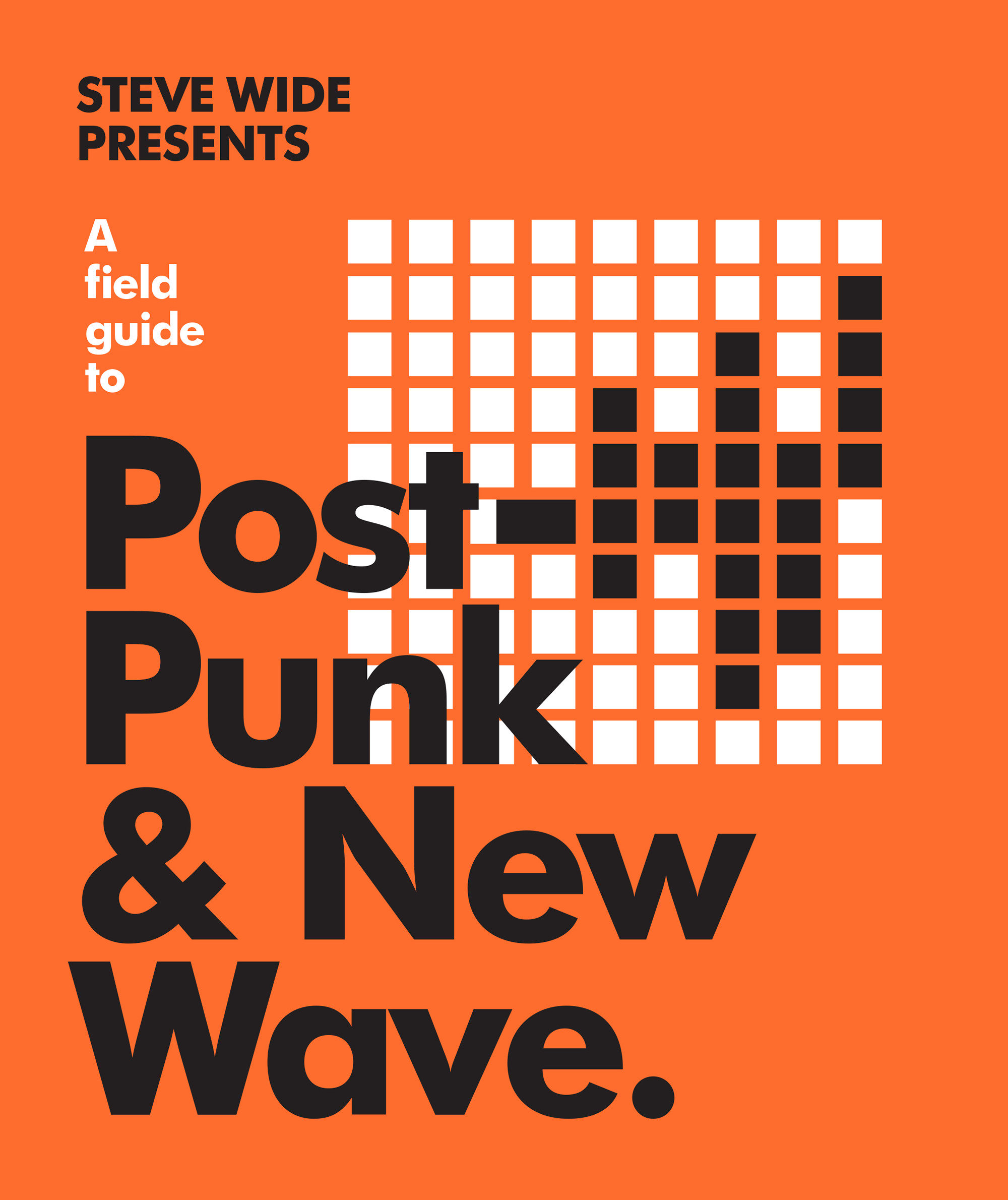 A Field Guide To Post-Punk & New Wave (Hardcover Book)