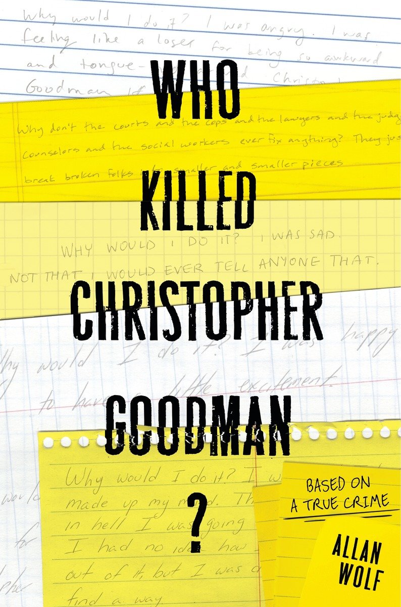 Who Killed Christopher Goodman?: Based On A True Crime (Hardcover Book)