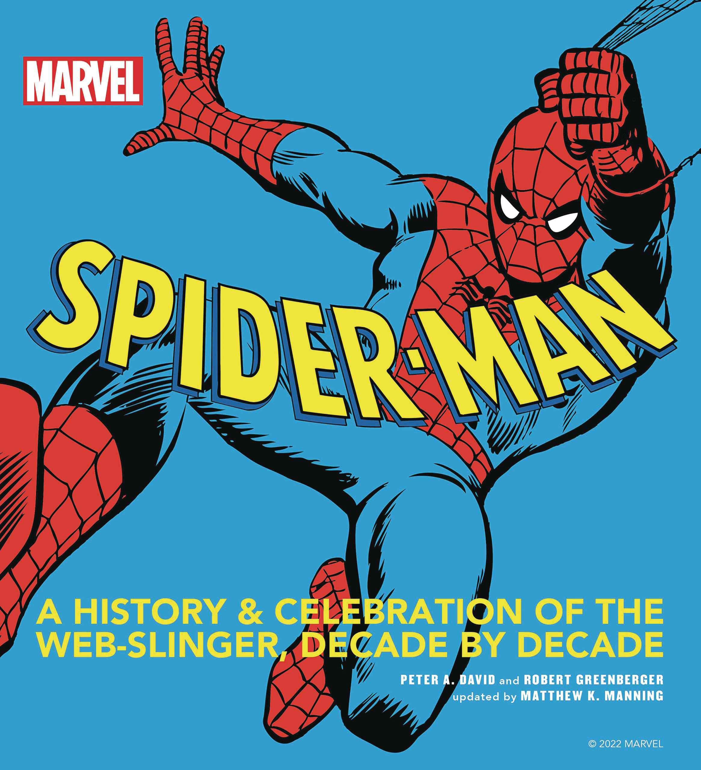 Spider-Man A History And Celebration of the Web-Slinger, Decade by Decade Hardcover