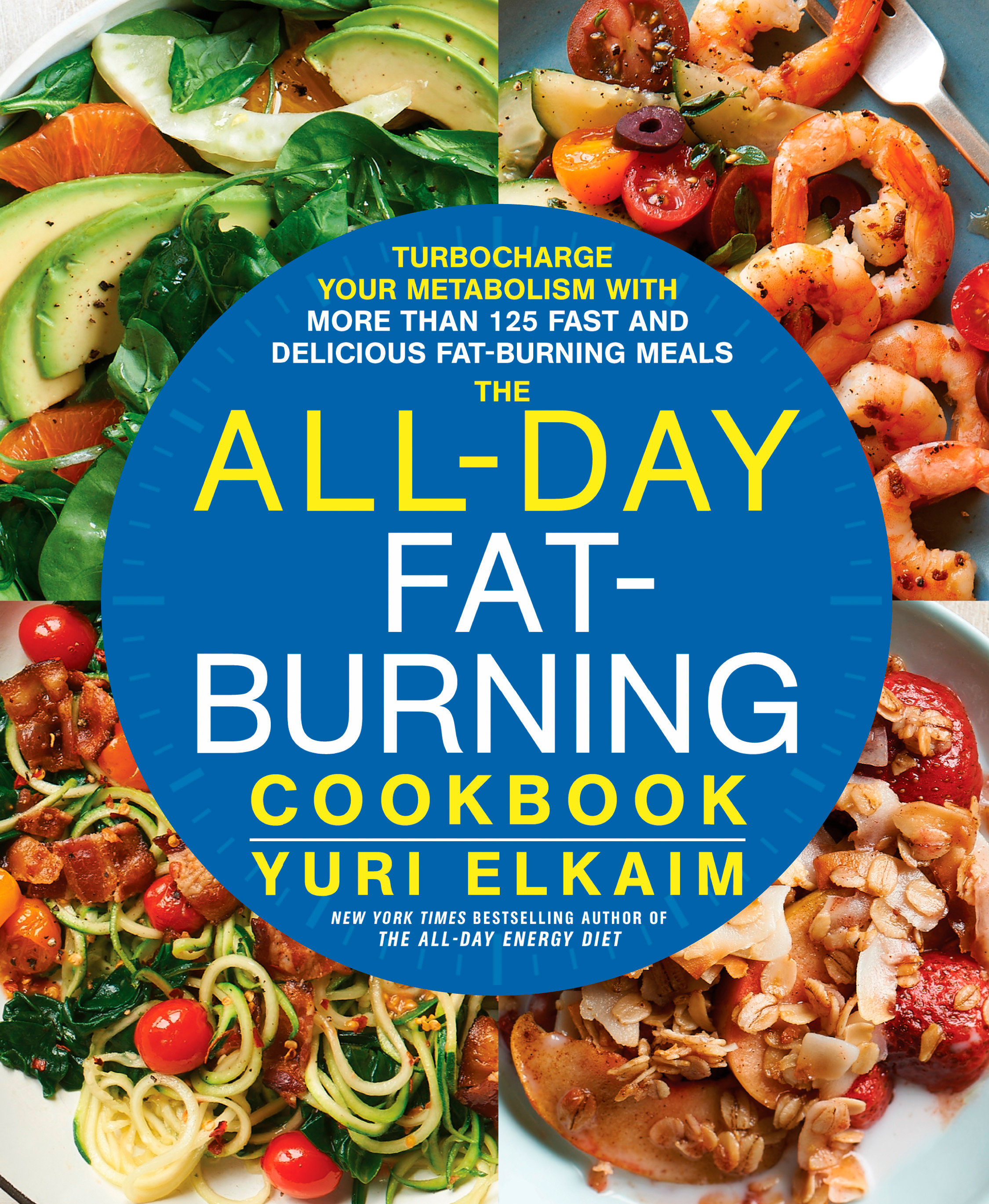 The All-Day Fat-Burning Cookbook (Hardcover Book)