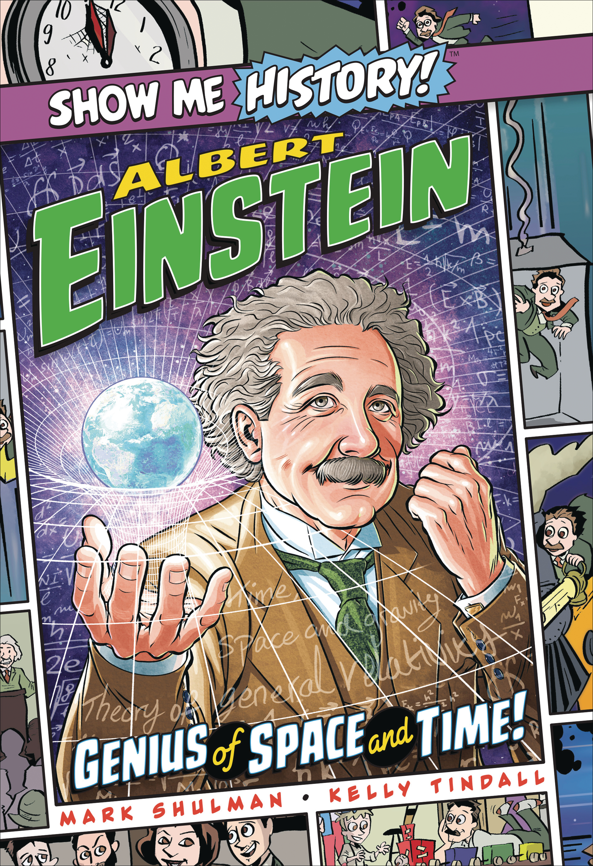 Show Me History #14 Albert Einstein Genius of Space & Time