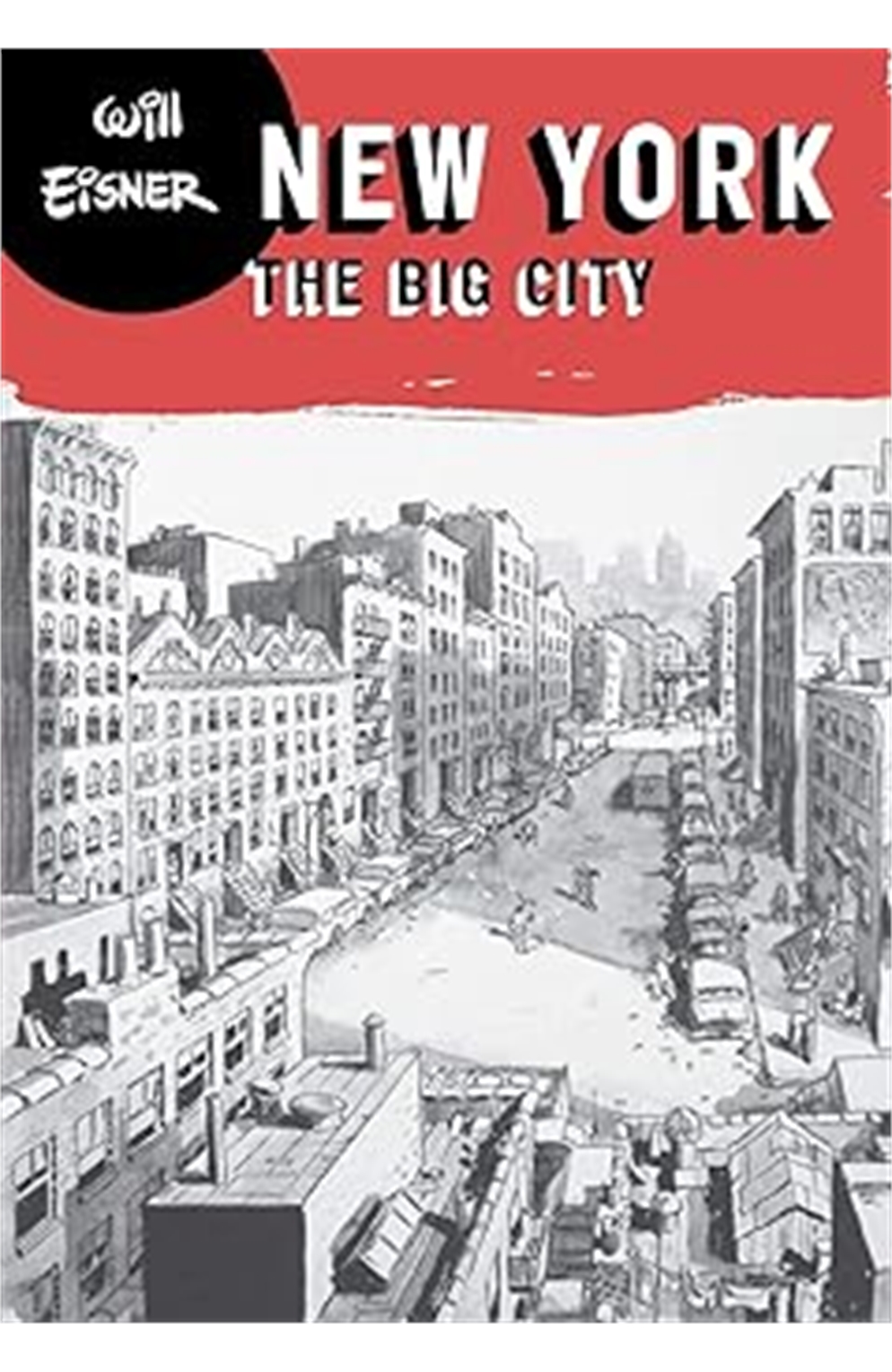 Will Eisner: New York The Big City