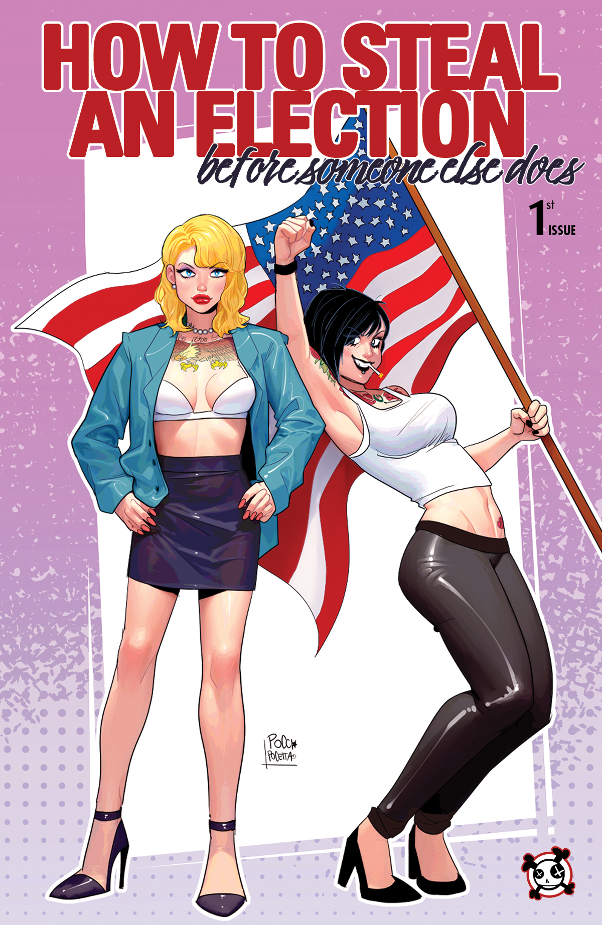 How to Steal an Election (Before Someone Else Does) #1 (Of 3) Cover B Elisa Pocetta Homage Variant 