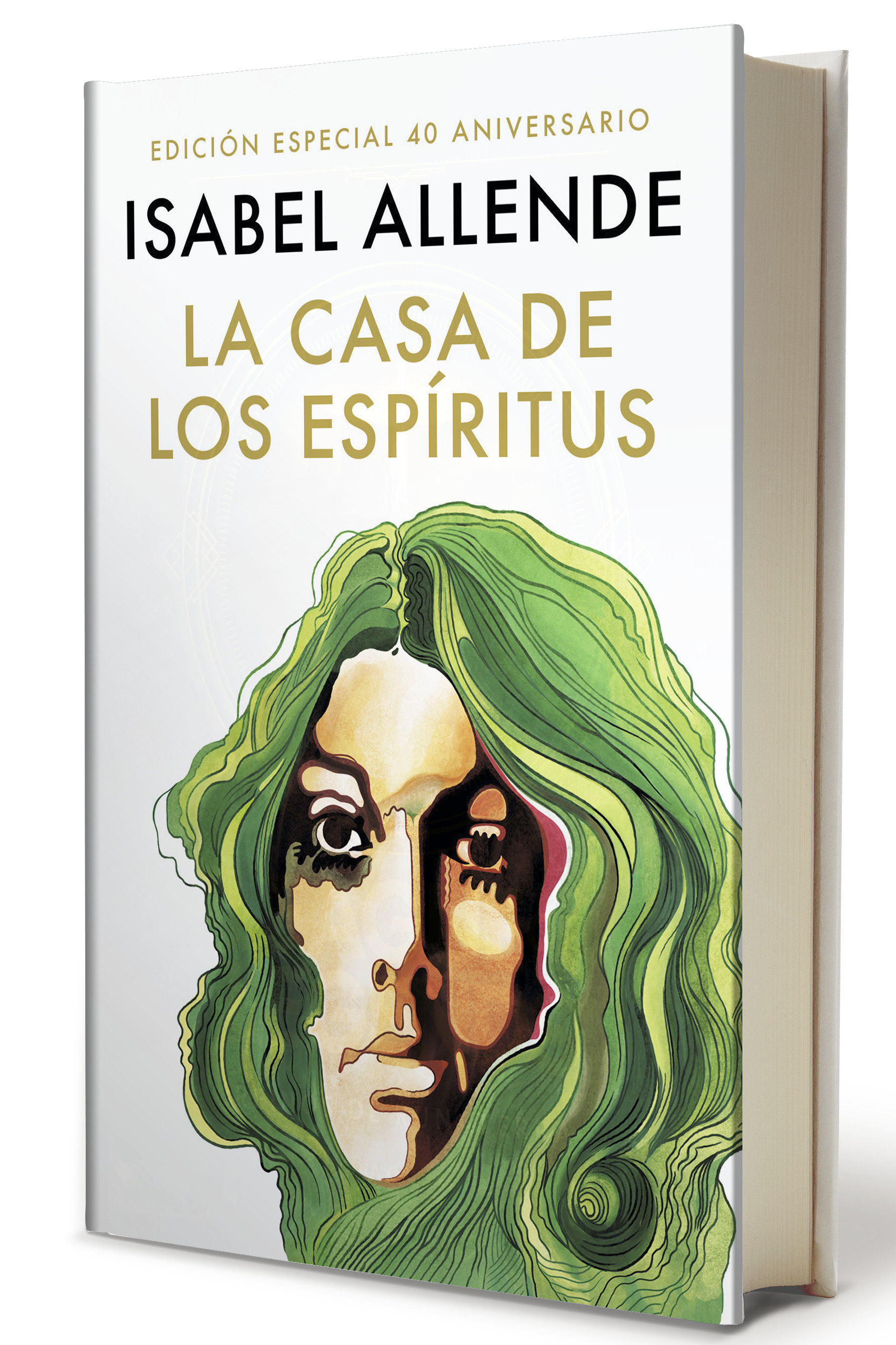 La Casa De Los Espíritus (Edición 40 Aniversario) / The House Of The Spirits (40th Anniversary) (Hardcover Book)