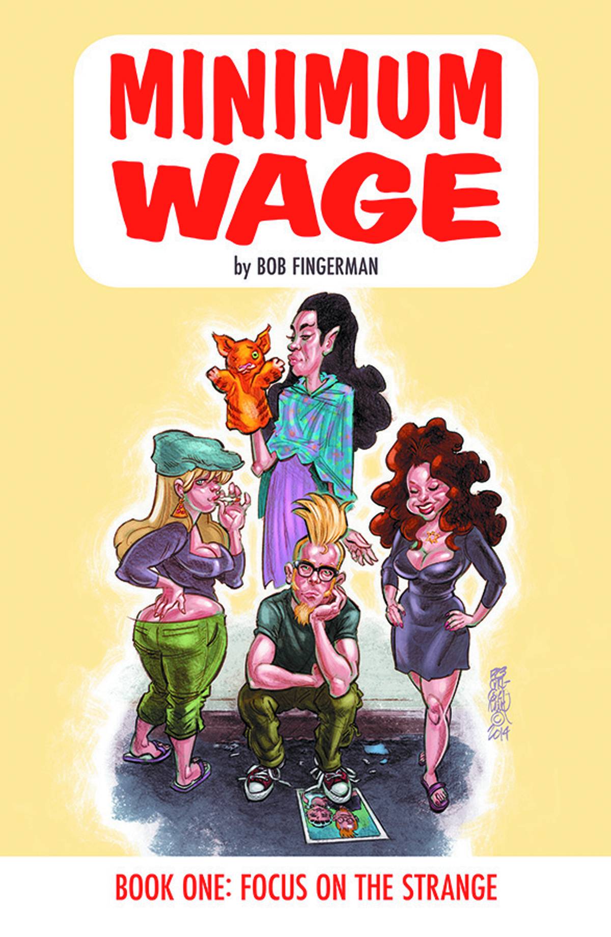 Minimum Wage Graphic Novel Volume 1 Focus on the Strange